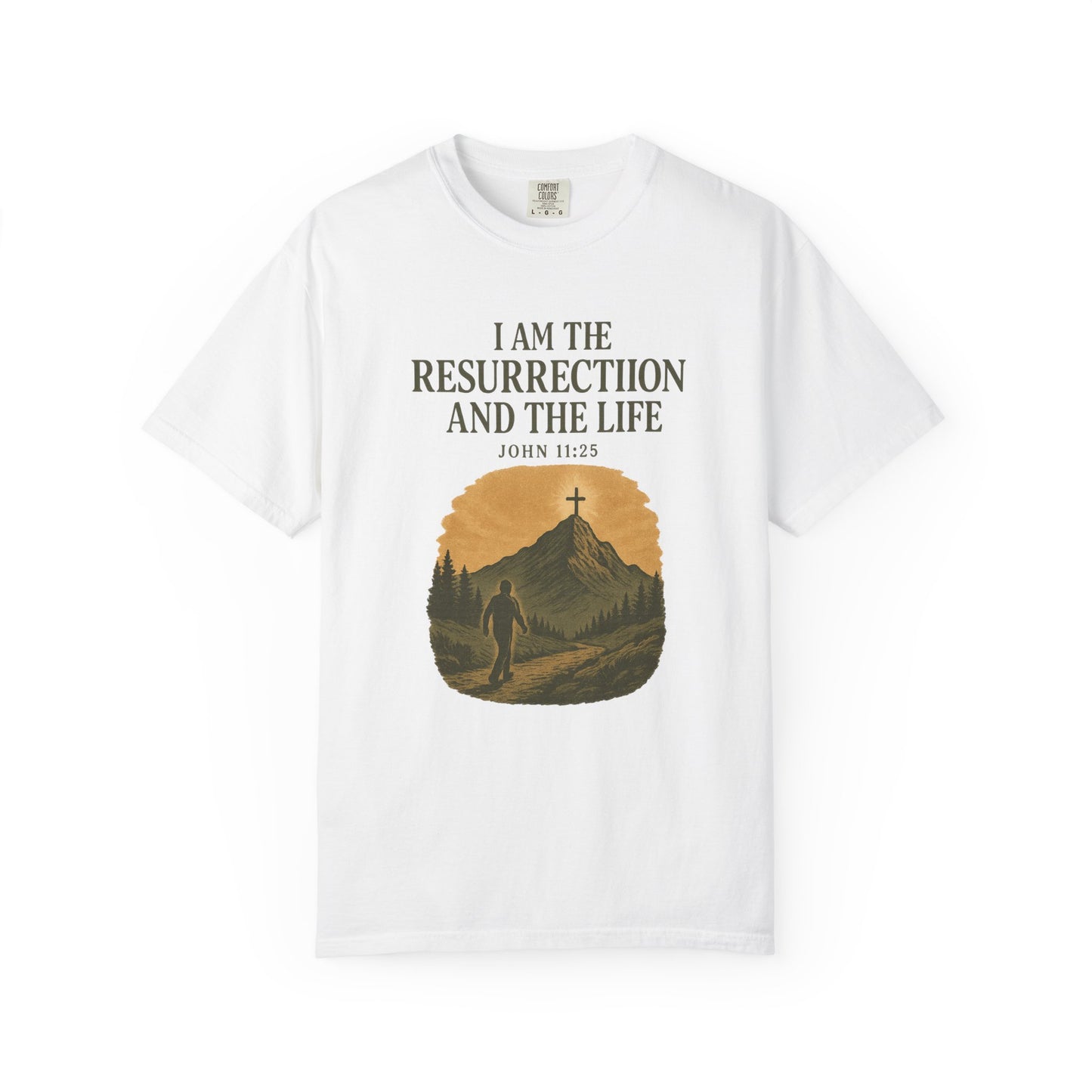 Comfort Colors "I Am the Resurrection" – John 11:25 Graphic T-Shirt