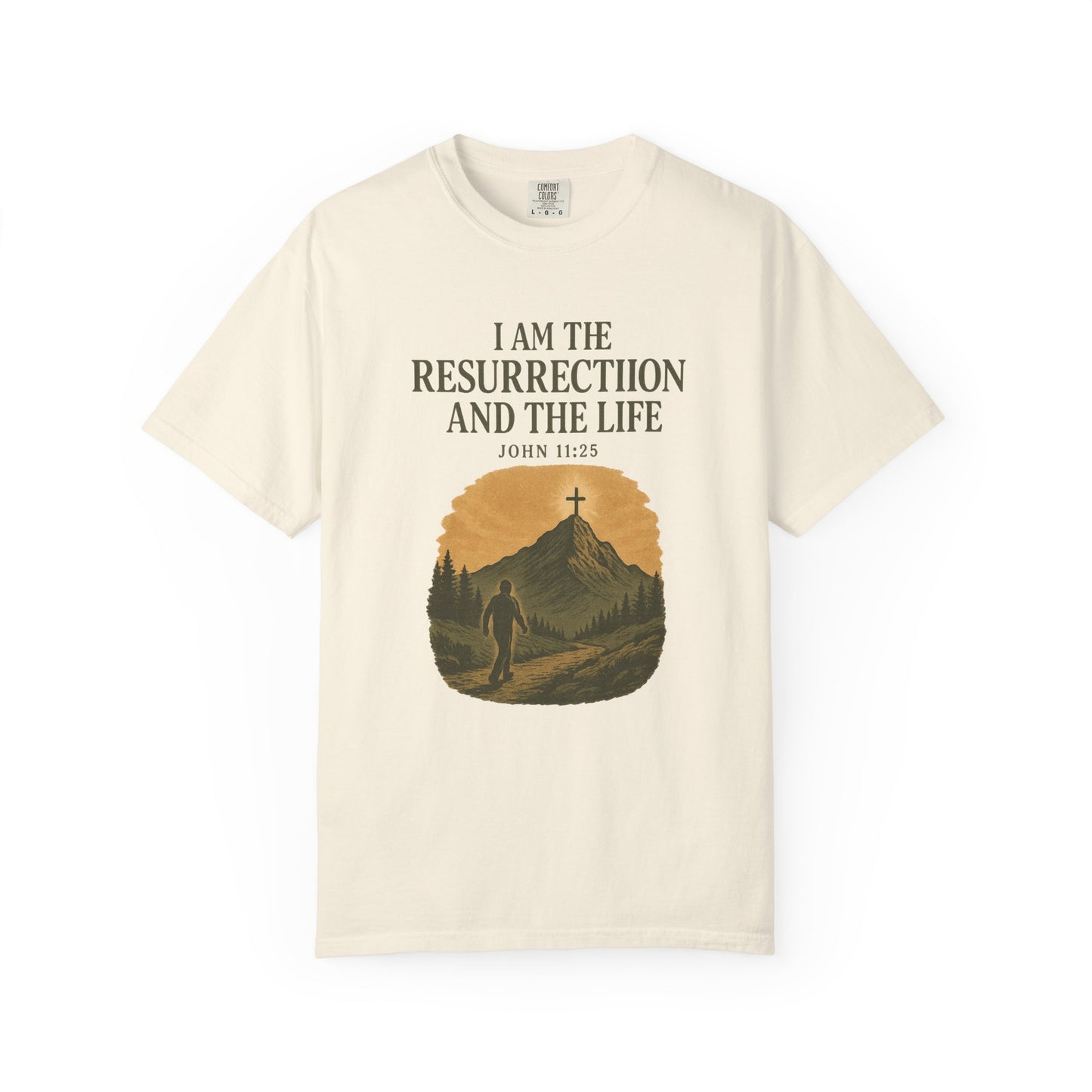 Comfort Colors "I Am the Resurrection" – John 11:25 Graphic T-Shirt