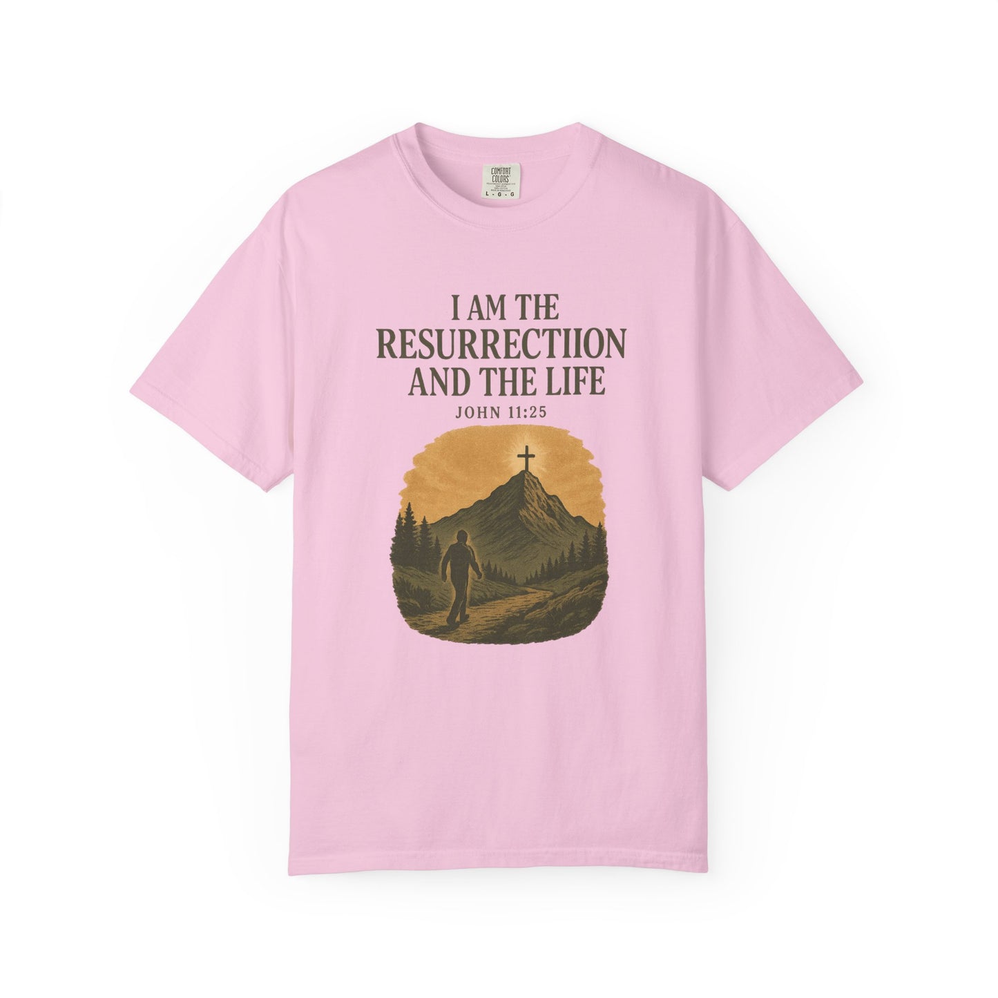 Comfort Colors "I Am the Resurrection" – John 11:25 Graphic T-Shirt
