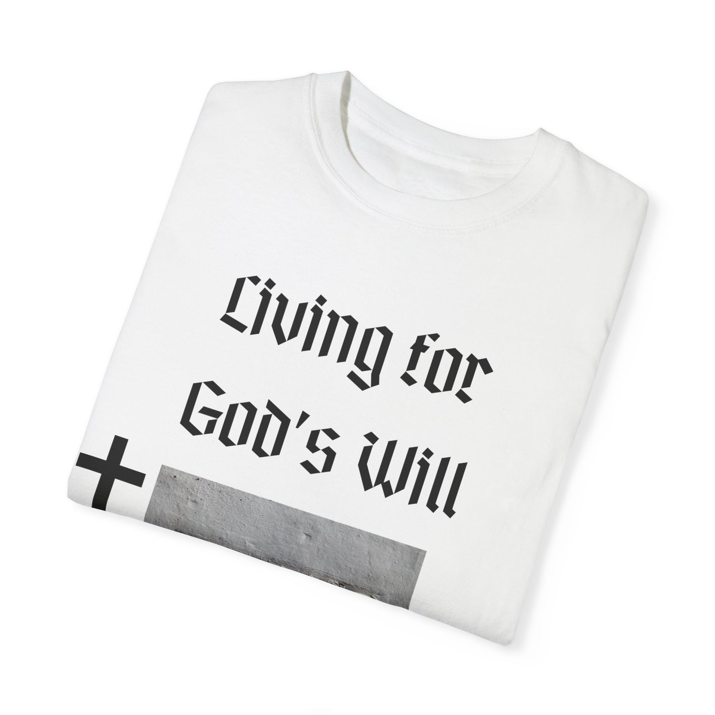 Comfort Colors "Living for God's Will" Graphic T-Shirt