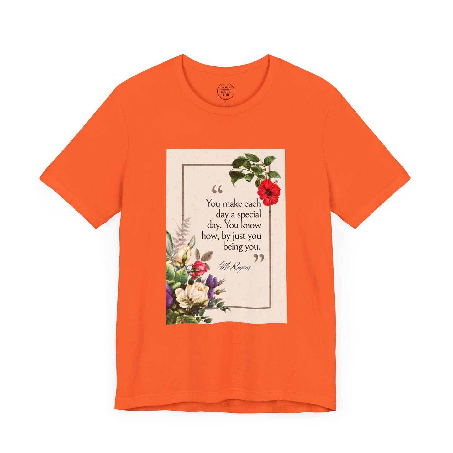 Inspirational Floral Tee - "You Make Each Day Special"
