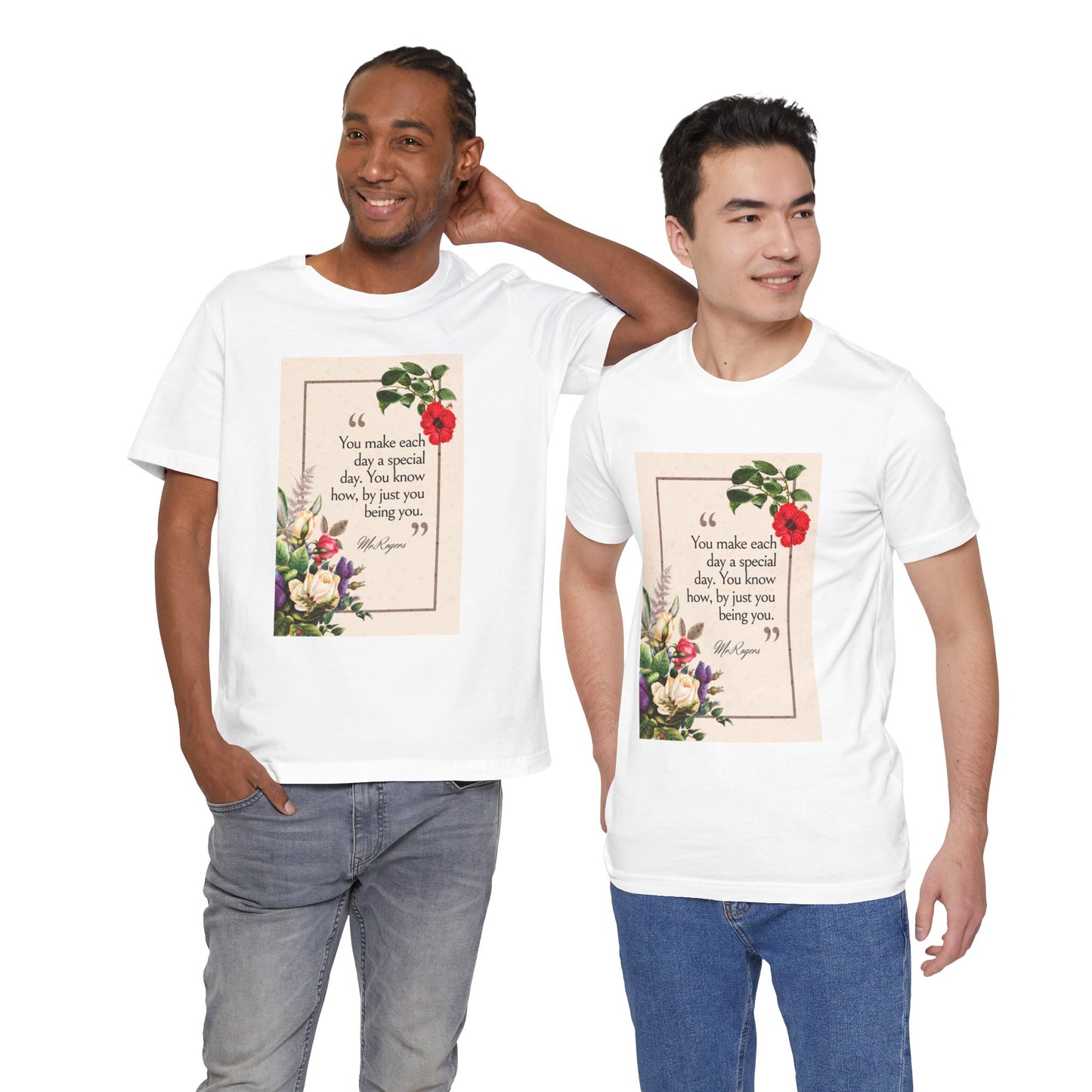 Inspirational Floral Tee - "You Make Each Day Special"