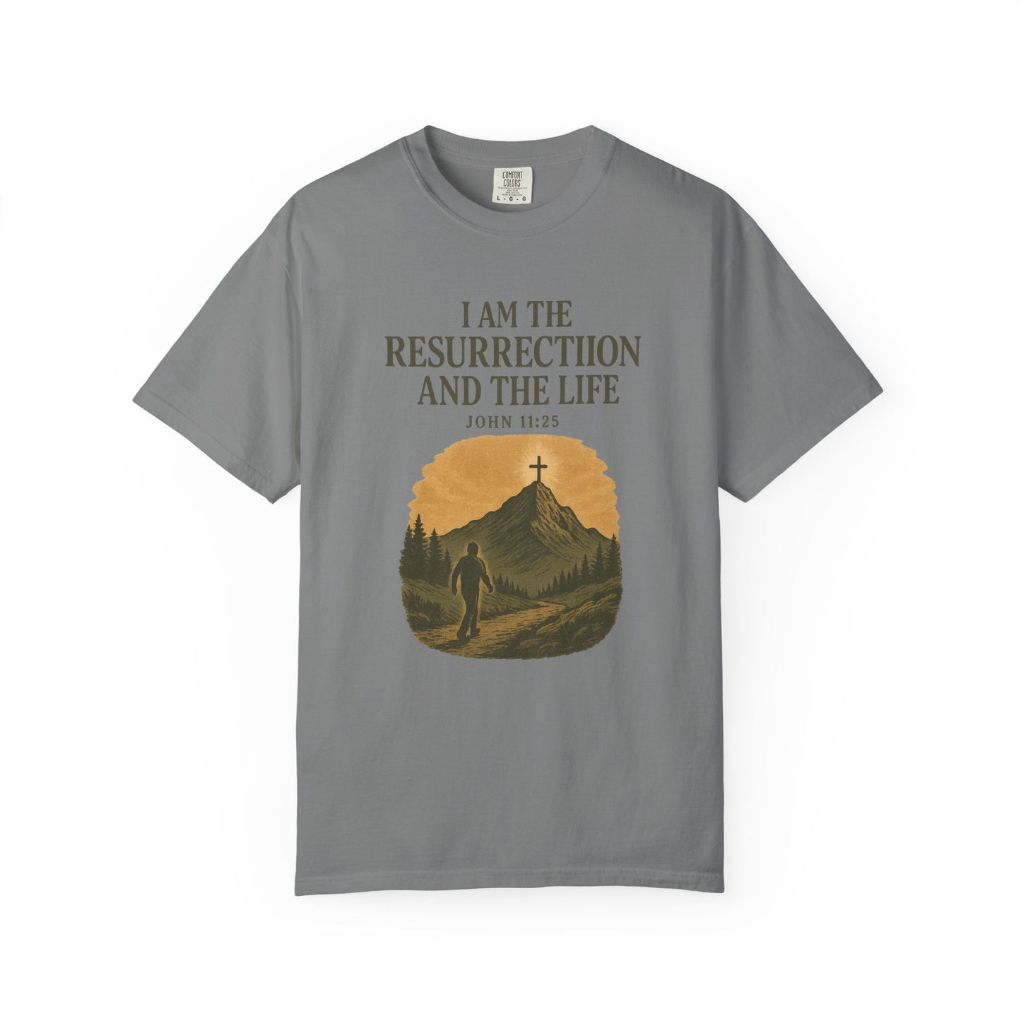 Comfort Colors "I Am the Resurrection" – John 11:25 Graphic T-Shirt