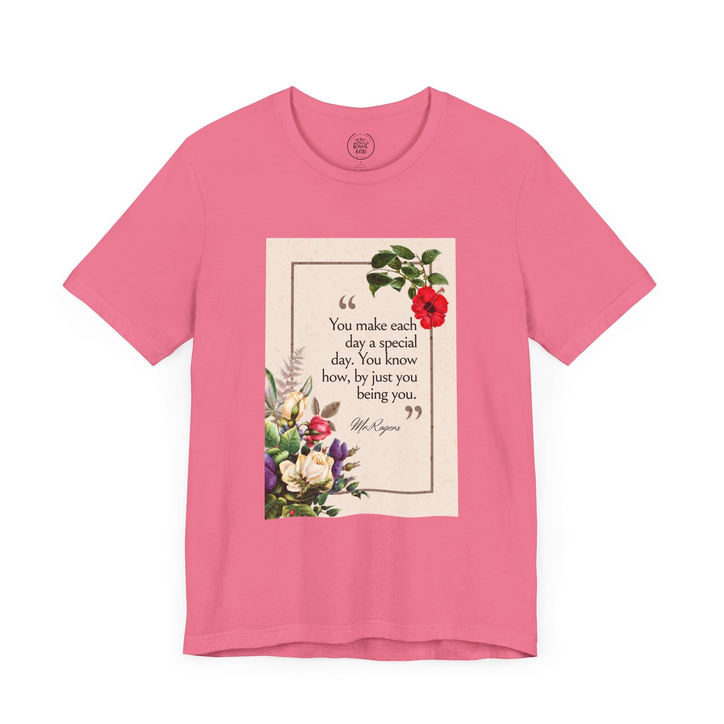 Inspirational Floral Tee - "You Make Each Day Special"