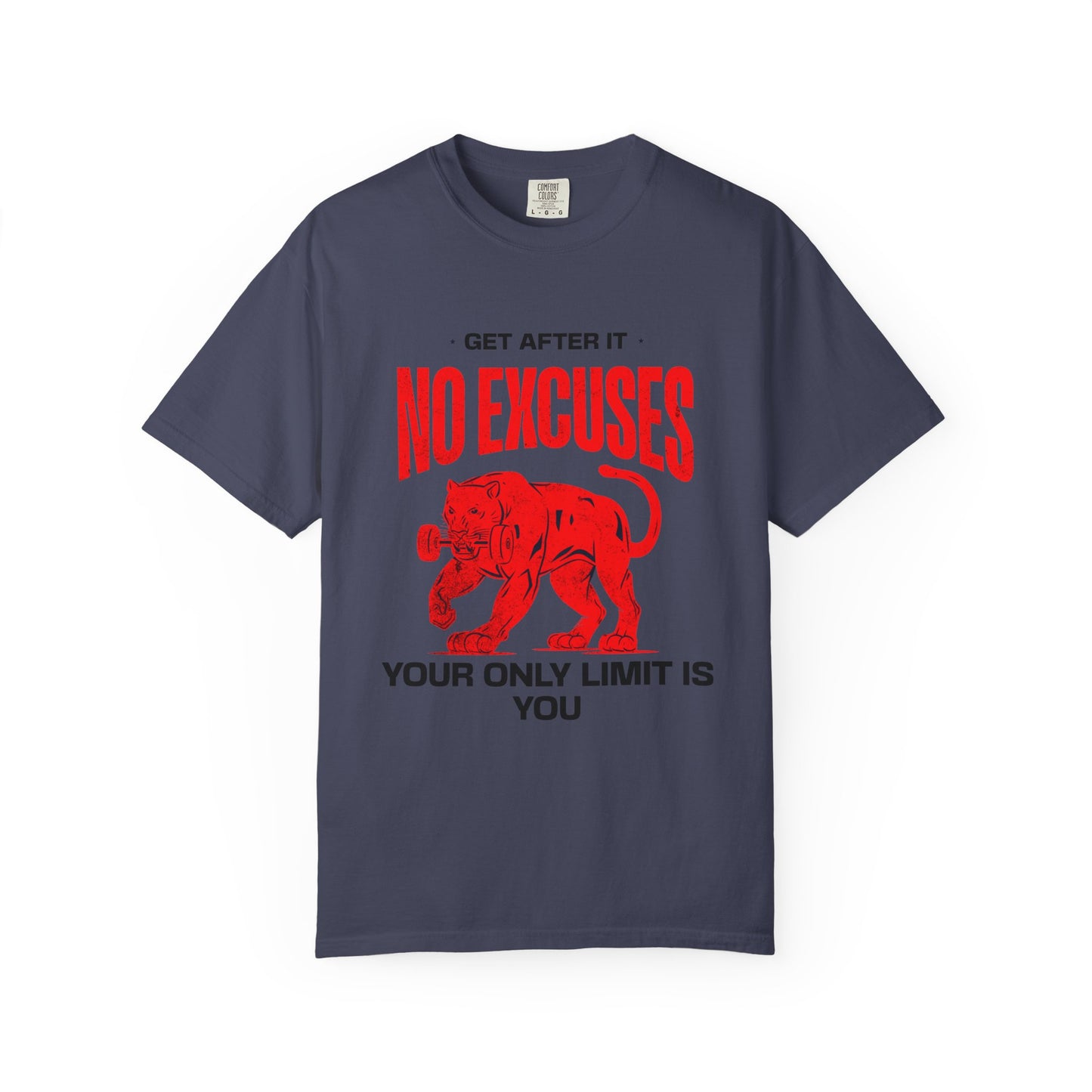 "No Excuses. Your Only Limit is You" Graphic T-Shirt