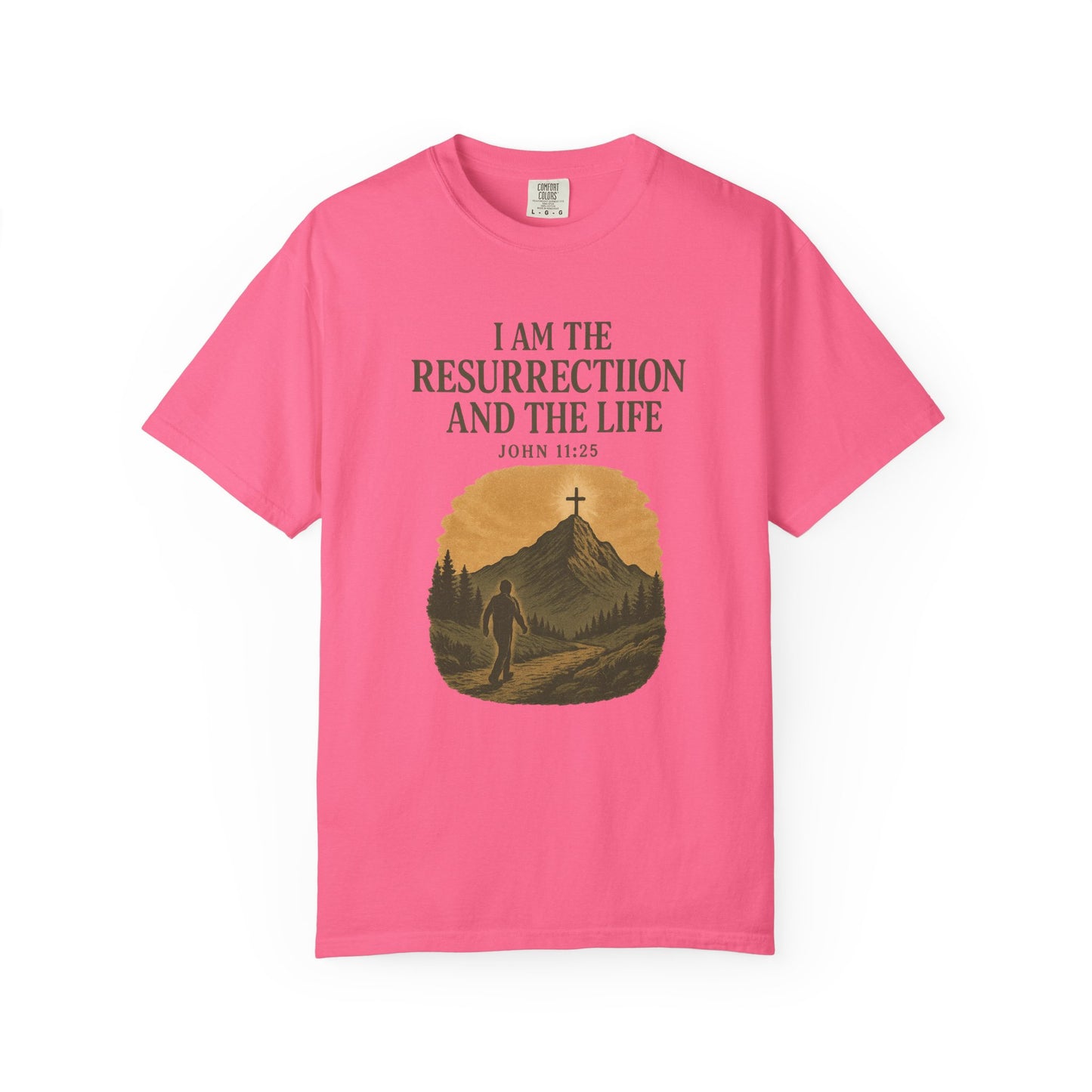 Comfort Colors "I Am the Resurrection" – John 11:25 Graphic T-Shirt