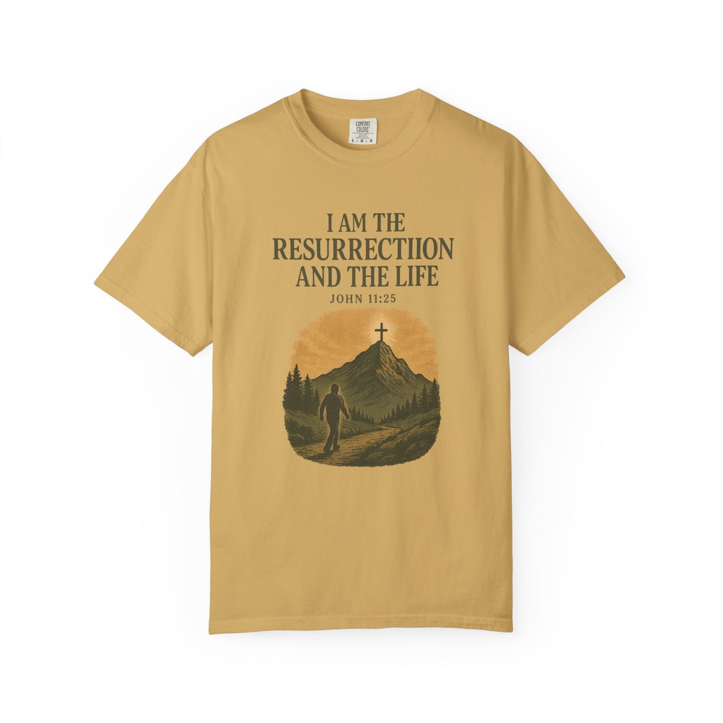 Comfort Colors "I Am the Resurrection" – John 11:25 Graphic T-Shirt
