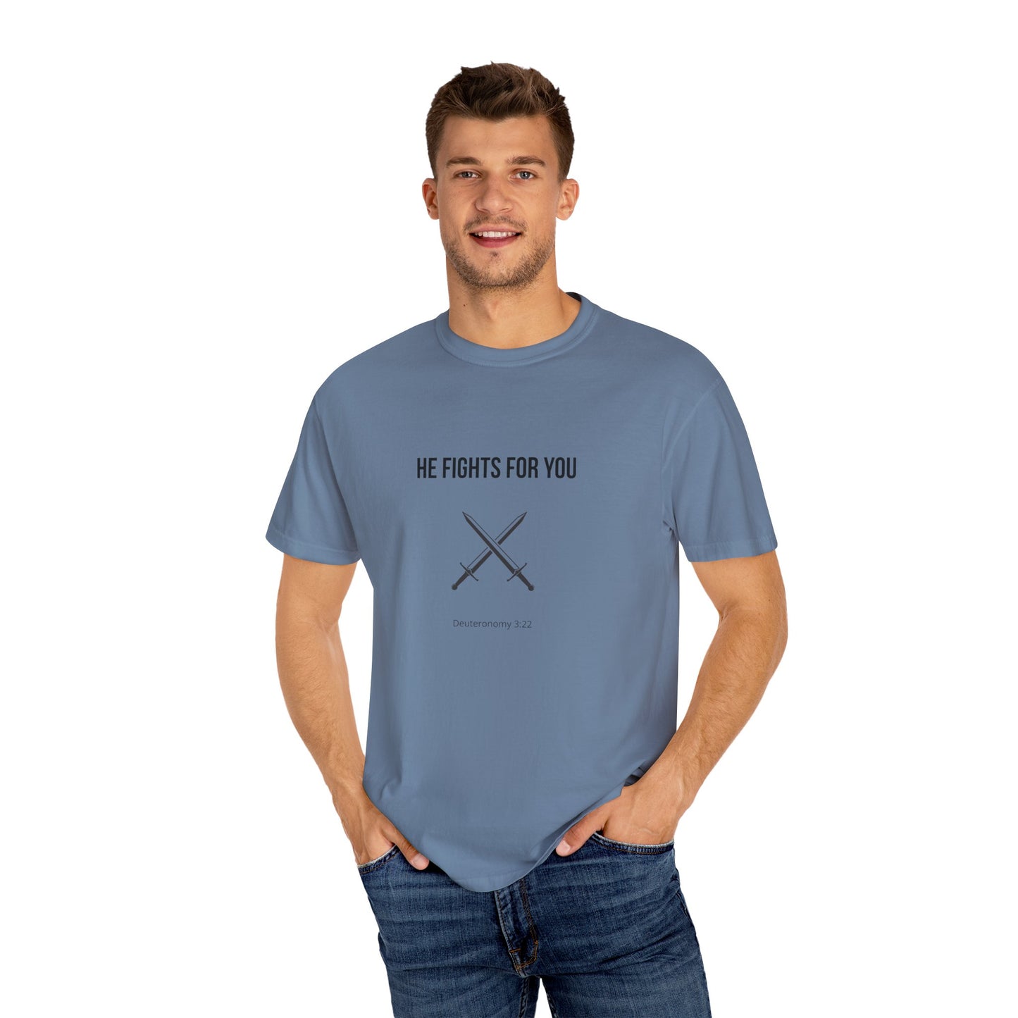 Comfort Colors "He Fights For You" – Deuteronomy 3:22 Graphic T-Shirt