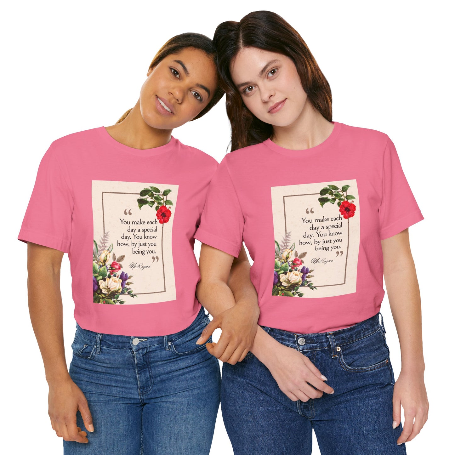 Inspirational Floral Tee - "You Make Each Day Special"