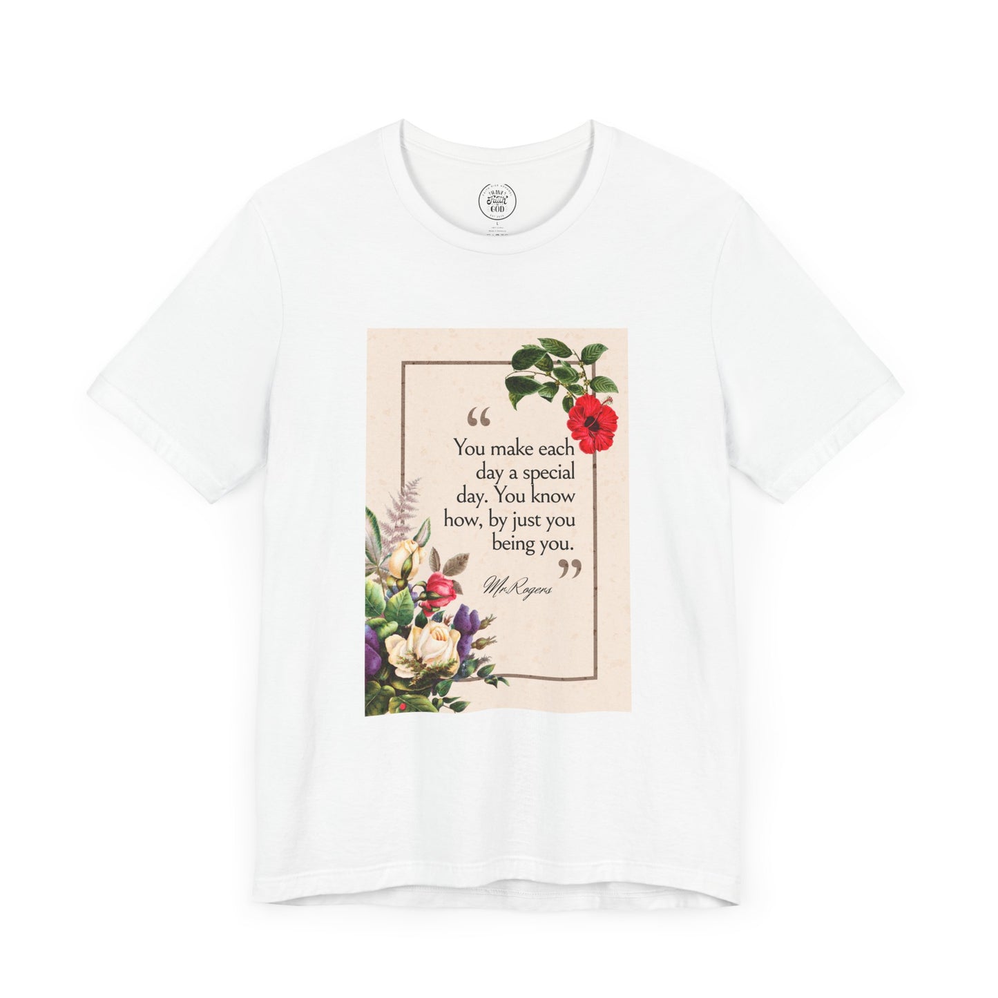 Inspirational Floral Tee - "You Make Each Day Special"
