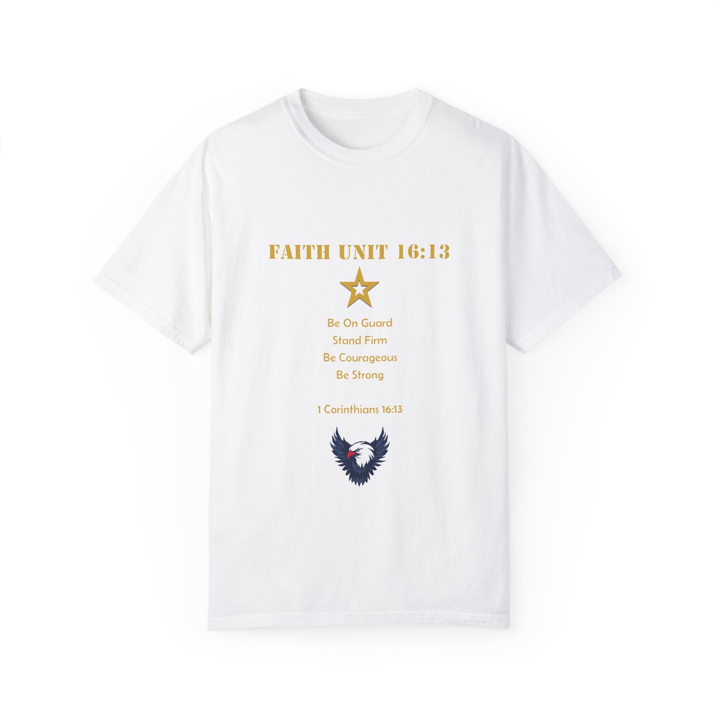 "Be Strong, Stand Firm, Be Courageous" 1 Corinthians 16:13 Graphic Tee