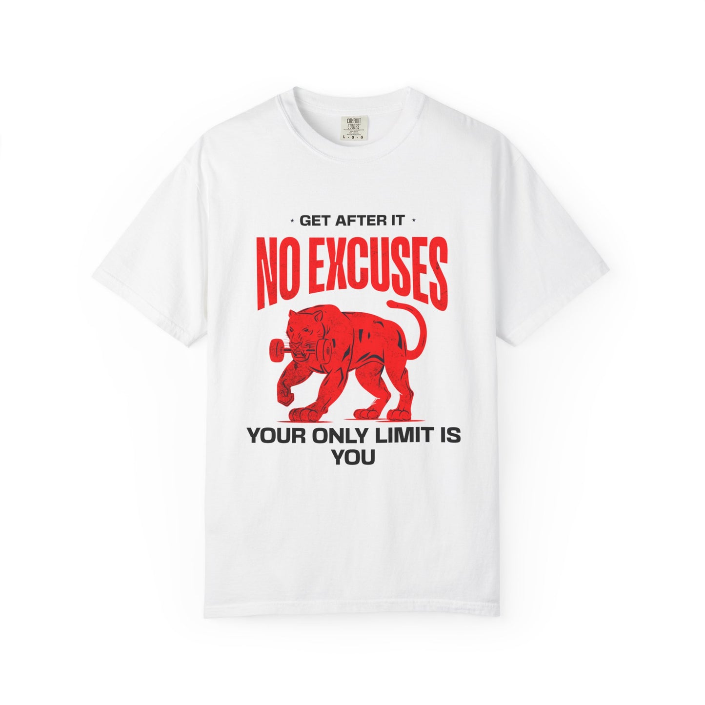 "No Excuses. Your Only Limit is You" Graphic T-Shirt