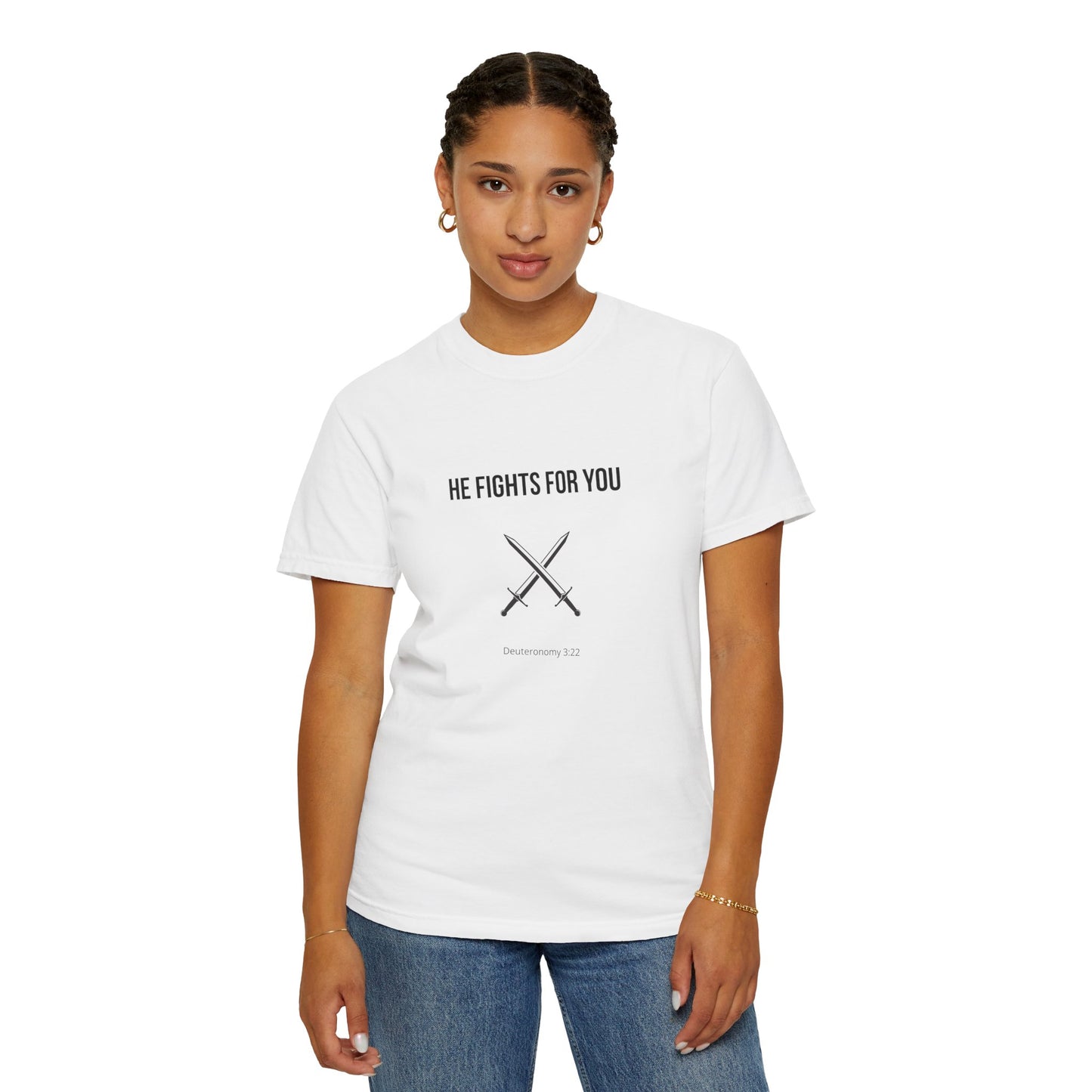 Comfort Colors "He Fights For You" – Deuteronomy 3:22 Graphic T-Shirt