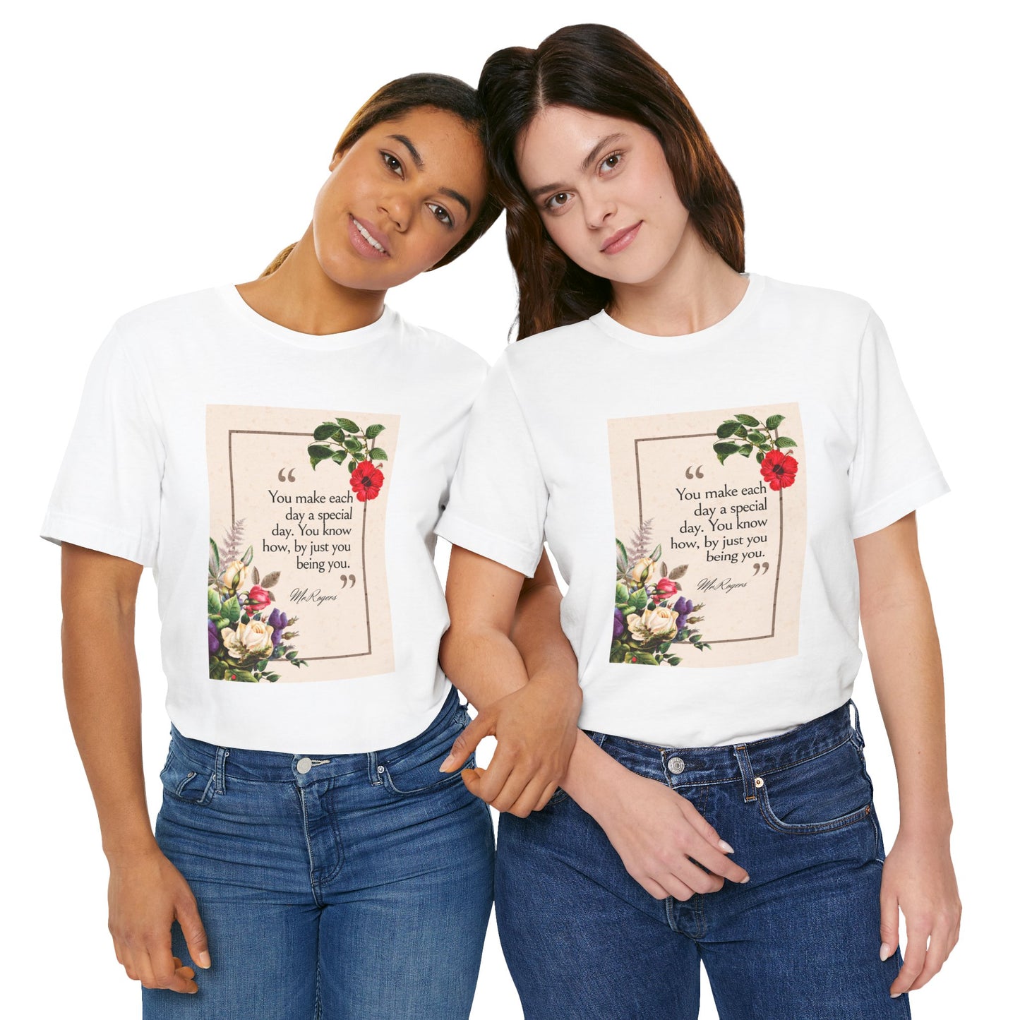 Inspirational Floral Tee - "You Make Each Day Special"