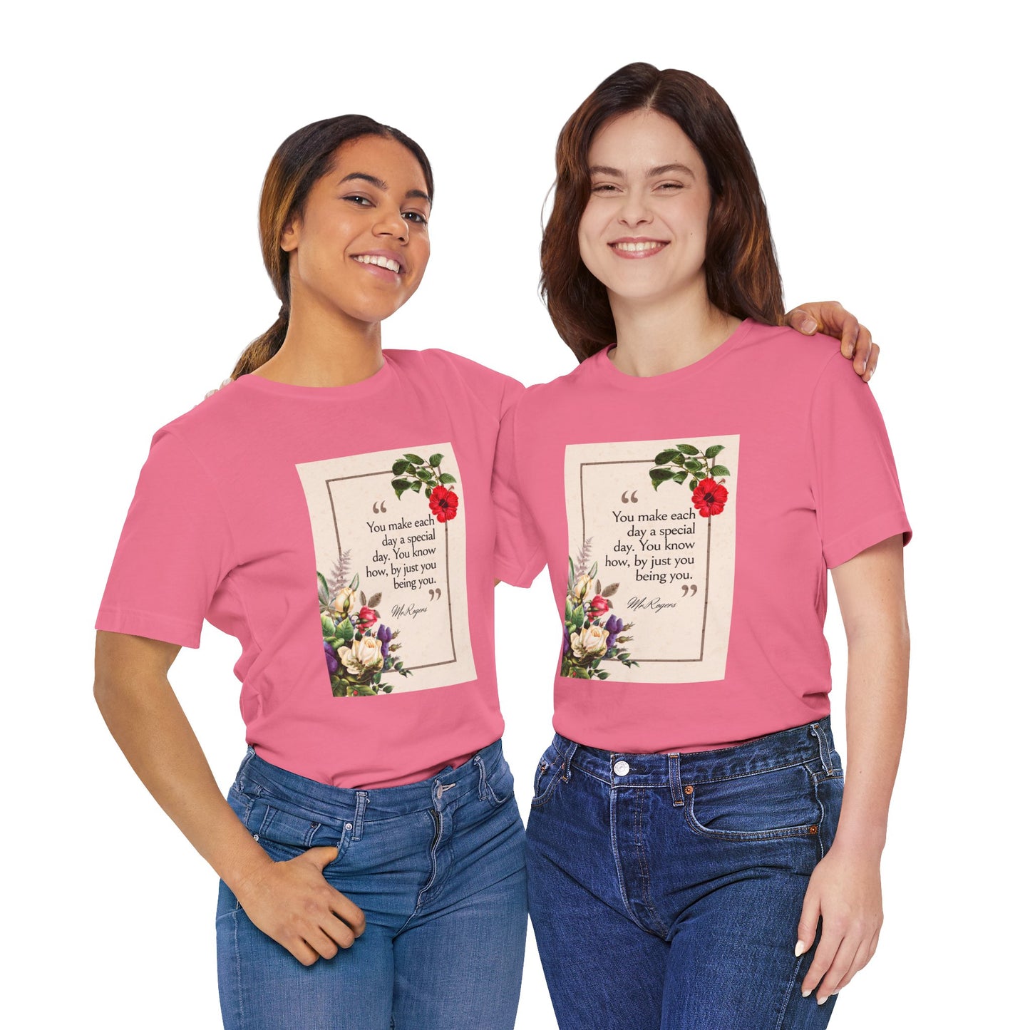 Inspirational Floral Tee - "You Make Each Day Special"