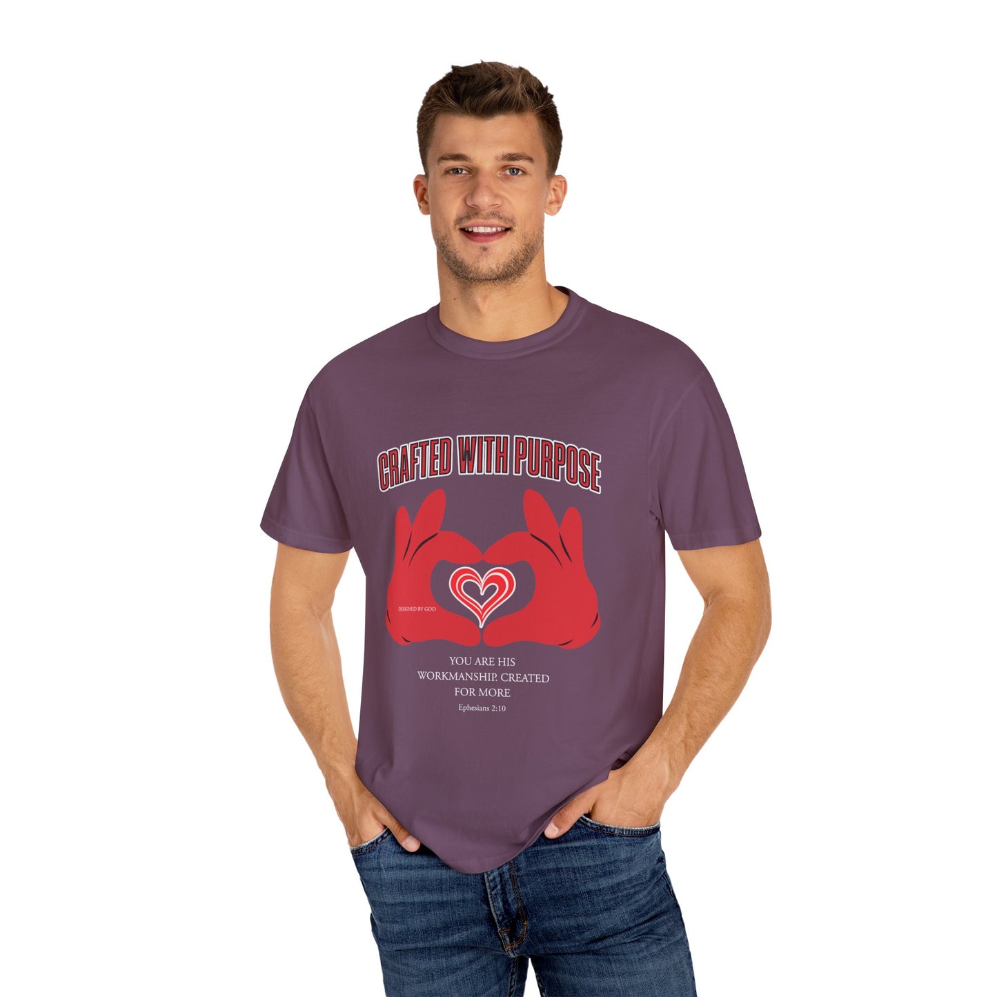 "You Are His Workmanship. Created for More" Ephesians 2:10 Graphic T-Shirt