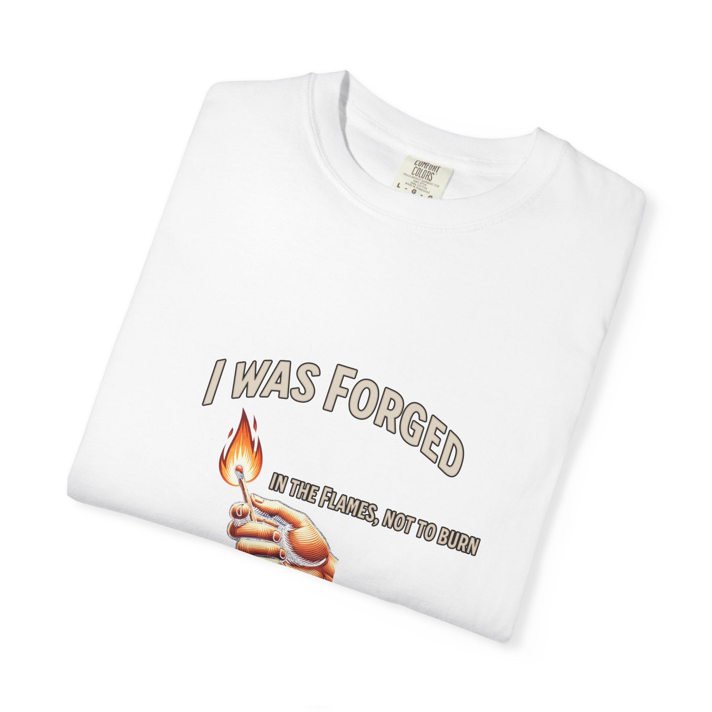 "Forged to Shine" – Fire-Tested Faith T-Shirt