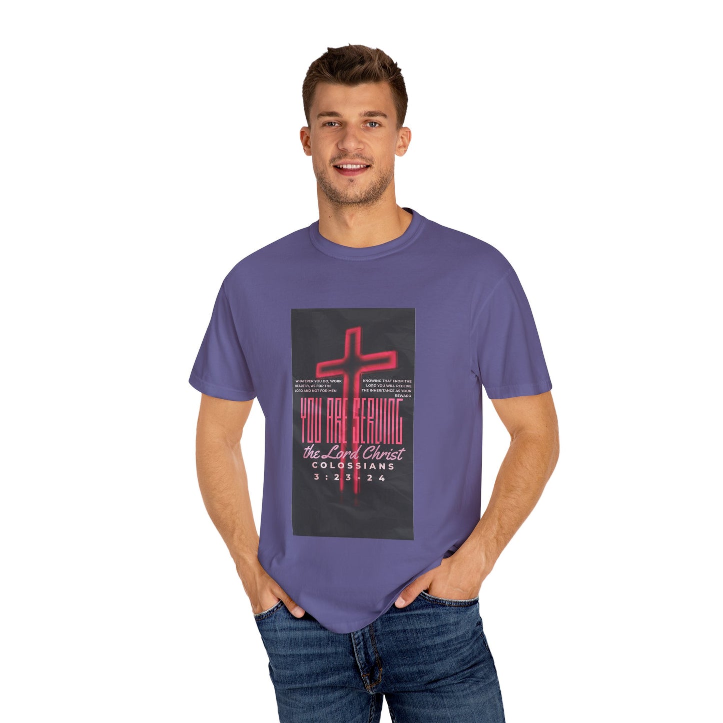 "Serving The Lord, Not Man" Colossians 3:23-24 Graphic-T Shirt