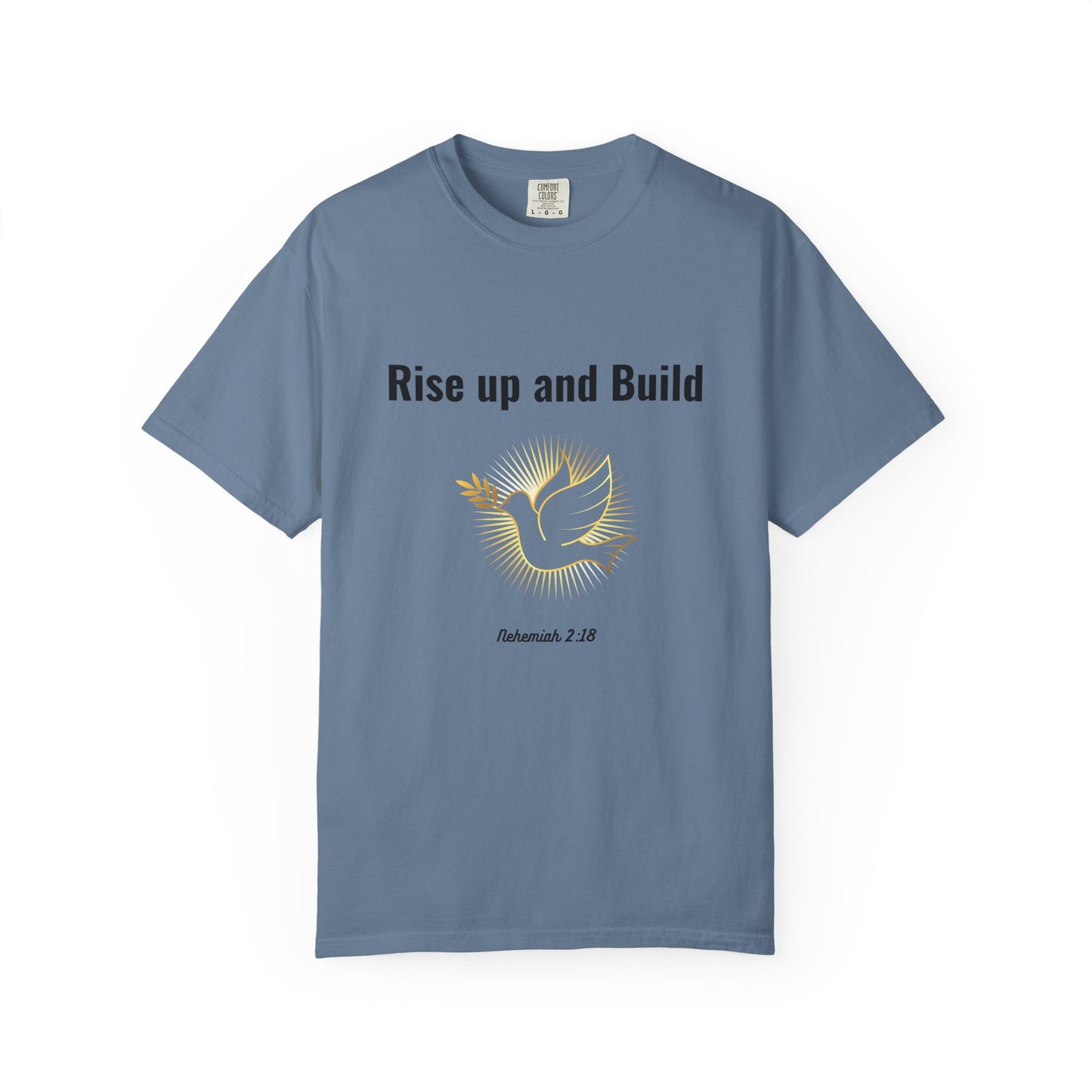 Comfort Colors "Rise Up and Build" – Nehemiah 2:18 Graphic T-Shirt