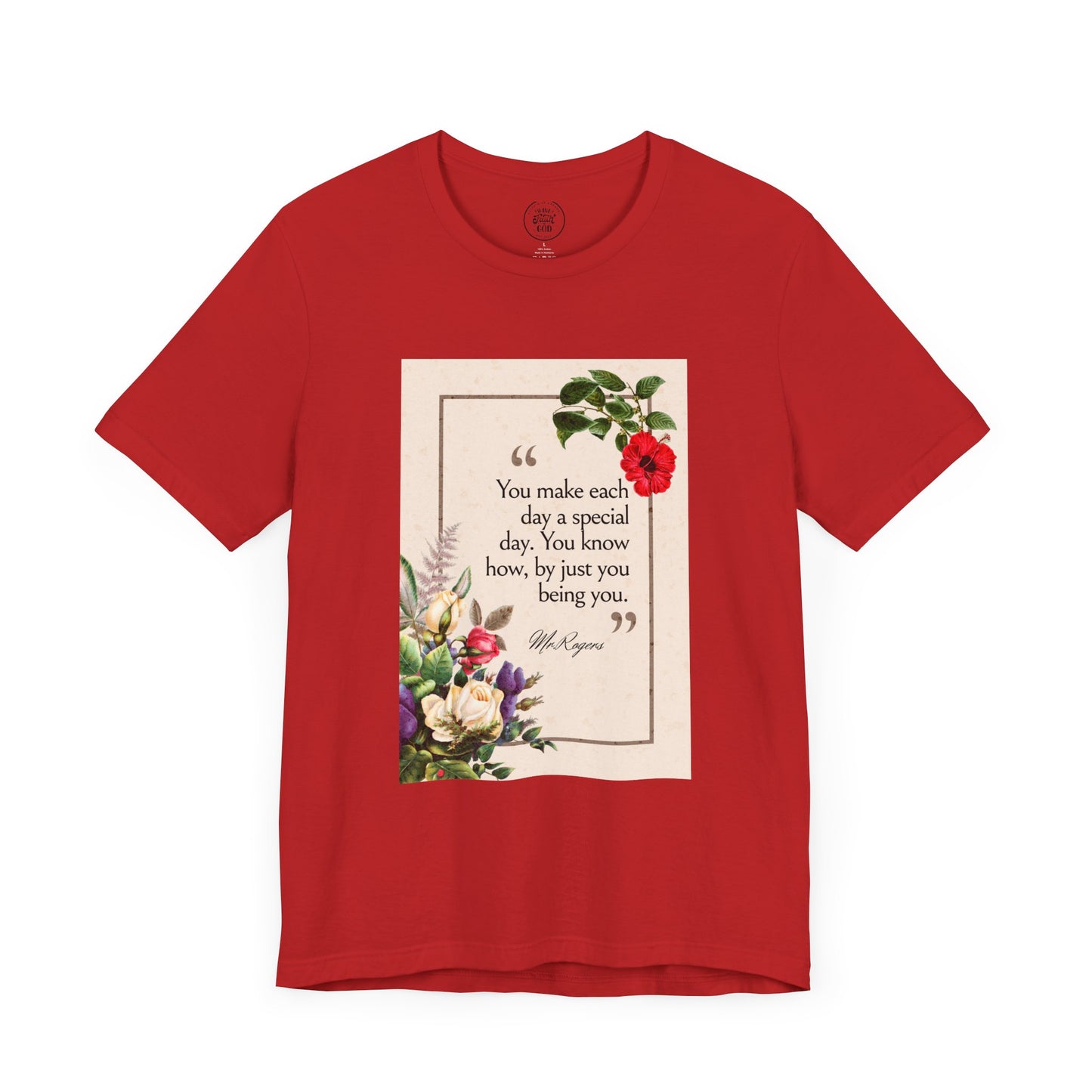 Inspirational Floral Tee - "You Make Each Day Special"