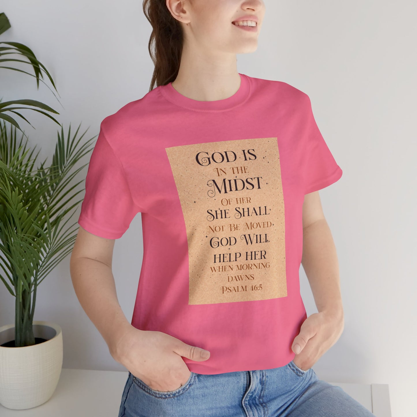 Psalm 46:5 "God Is In The Midst of Her" T-Shirt