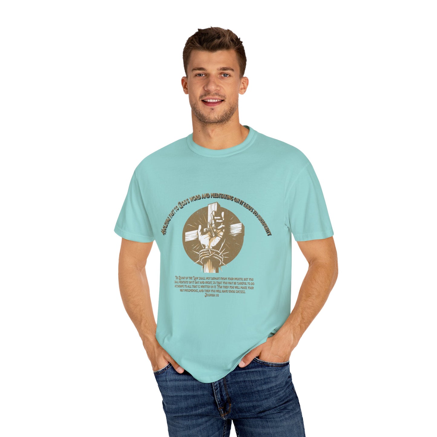 Joshua 1:8 "Meditate on His Word" Inspirational T-Shirt