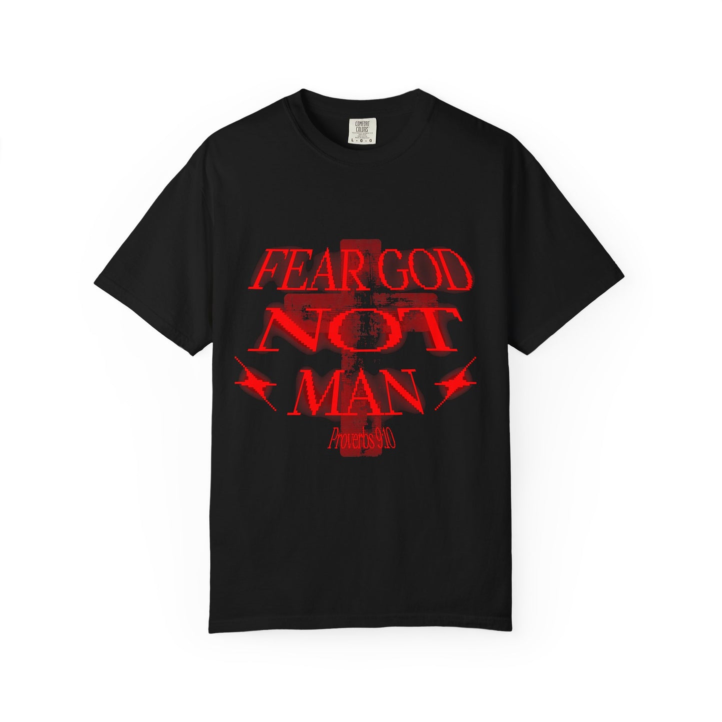 Fear God Not Man T-Shirt — Comfort Colors Christian Faith Graphic Tee