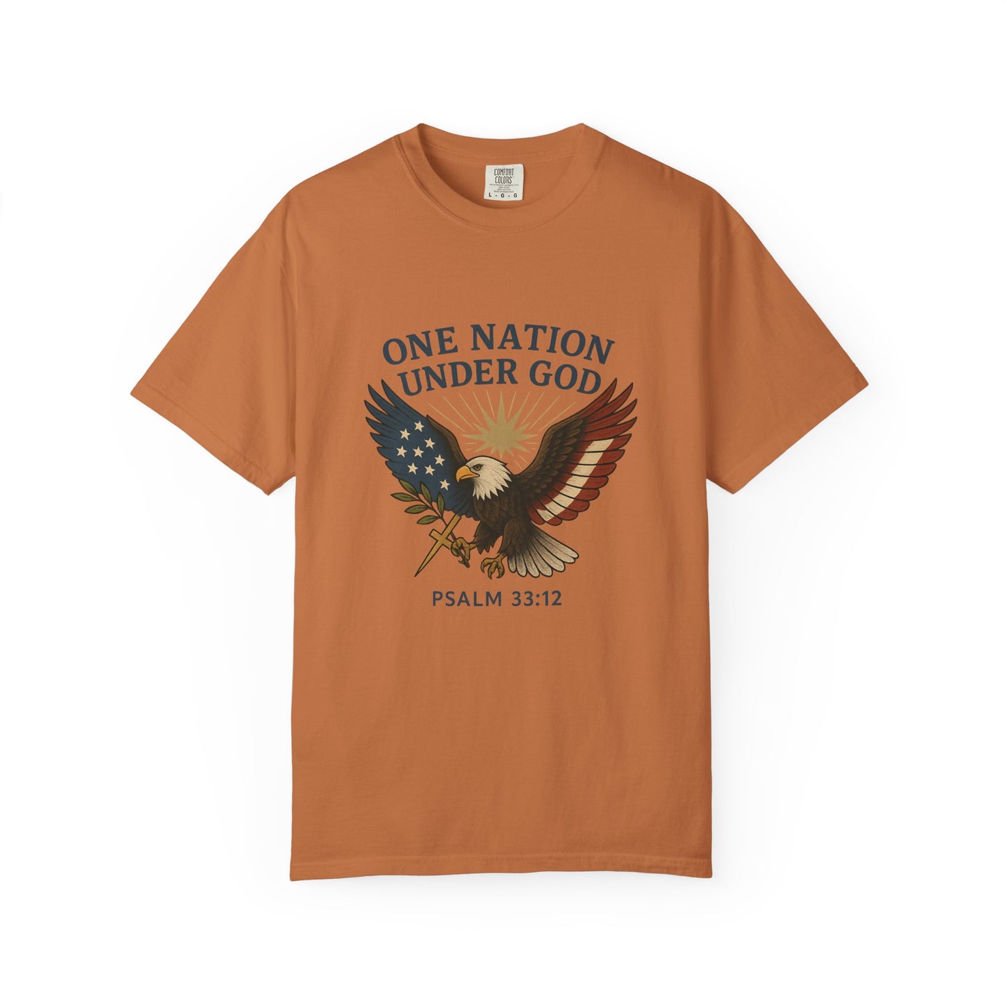 Comfort Colors "One Nation Under God" – Patriotic Faith Eagle Tee Psalm 33:12