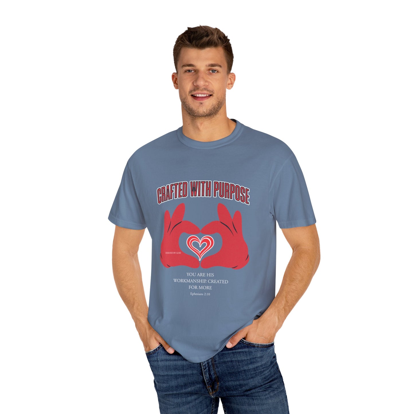 "You Are His Workmanship. Created for More" Ephesians 2:10 Graphic T-Shirt