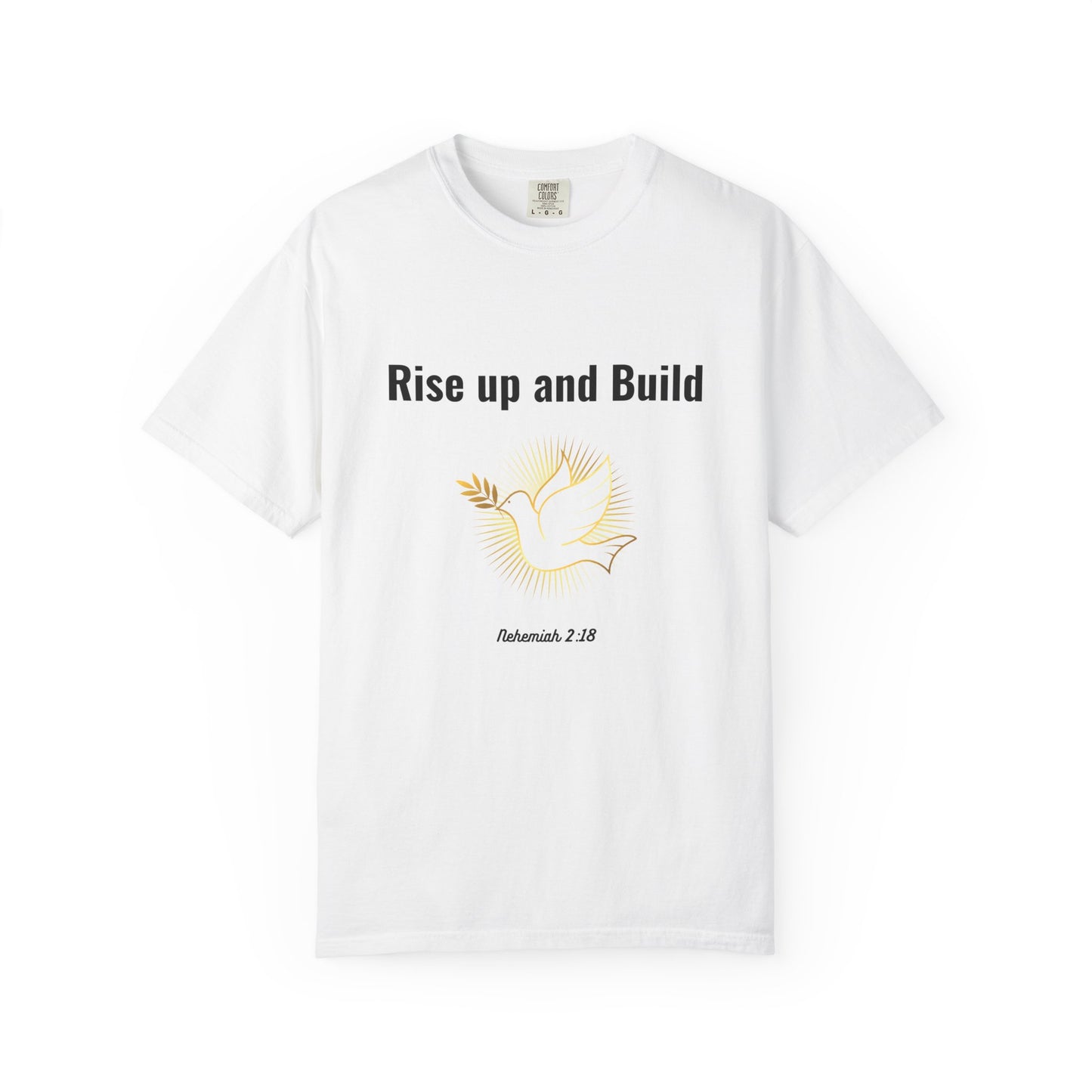 Comfort Colors "Rise Up and Build" – Nehemiah 2:18 Graphic T-Shirt