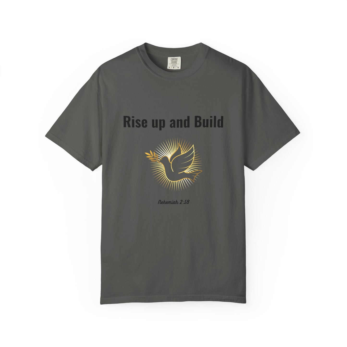 Comfort Colors "Rise Up and Build" – Nehemiah 2:18 Graphic T-Shirt