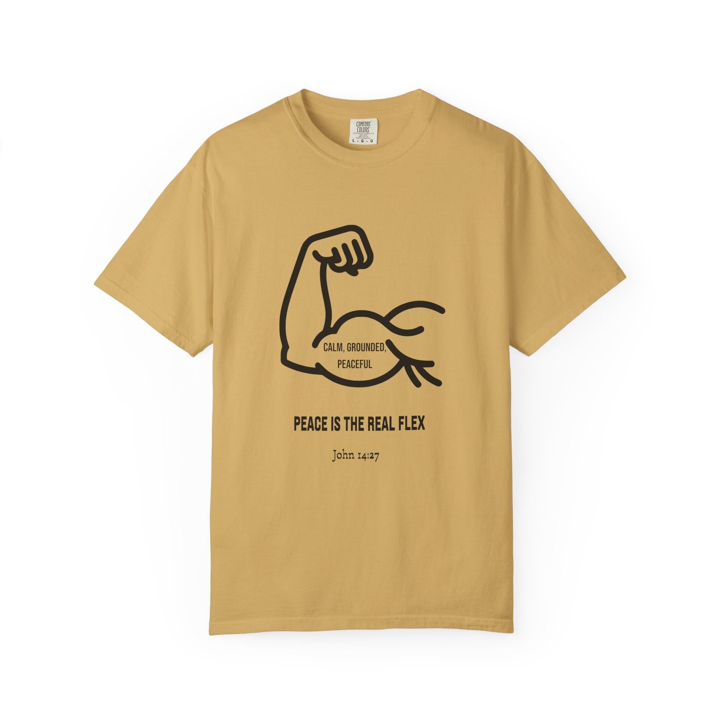 "Peace Is The Real Flex" -John 14:27 Graphic T-Shirt