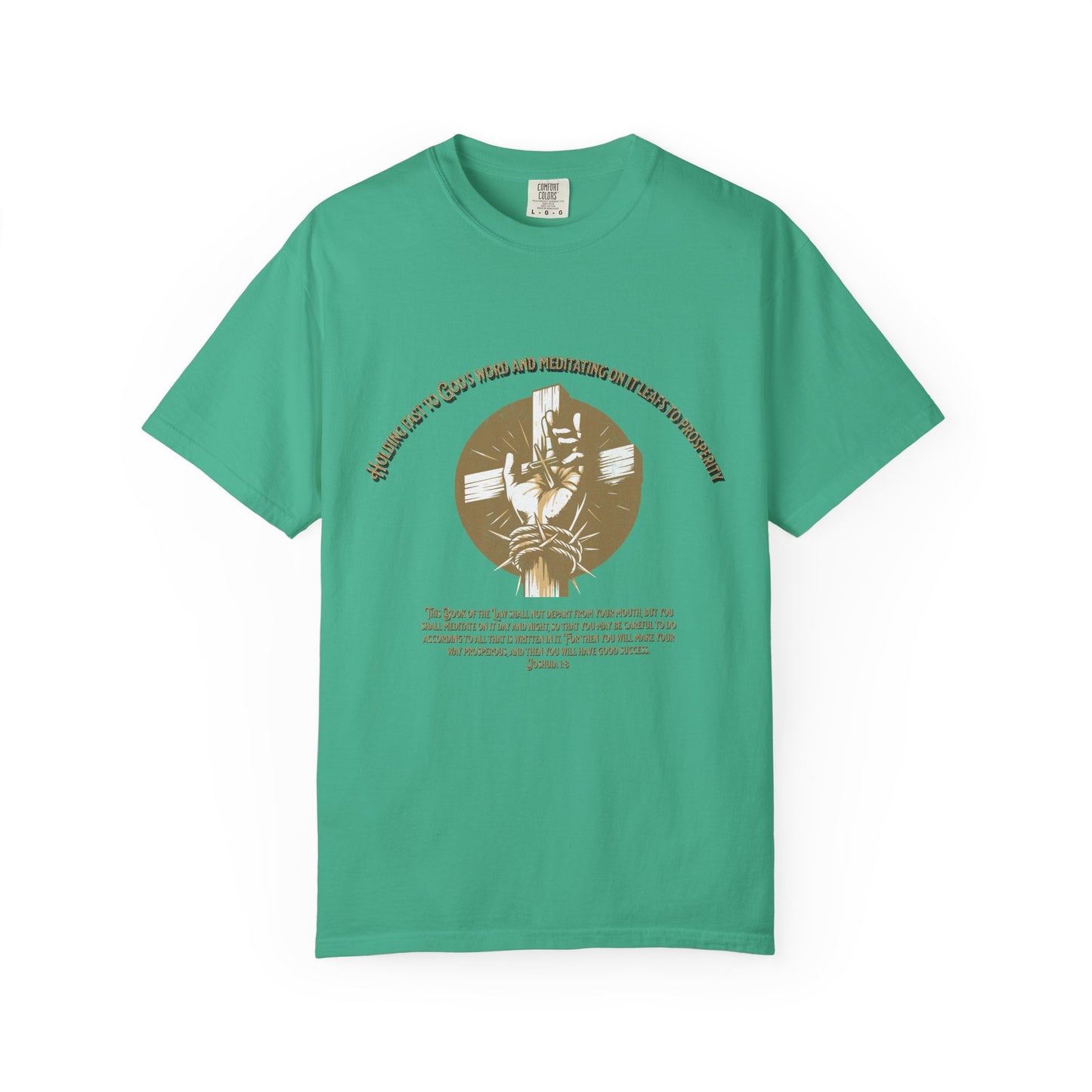 Joshua 1:8 "Meditate on His Word" Inspirational T-Shirt