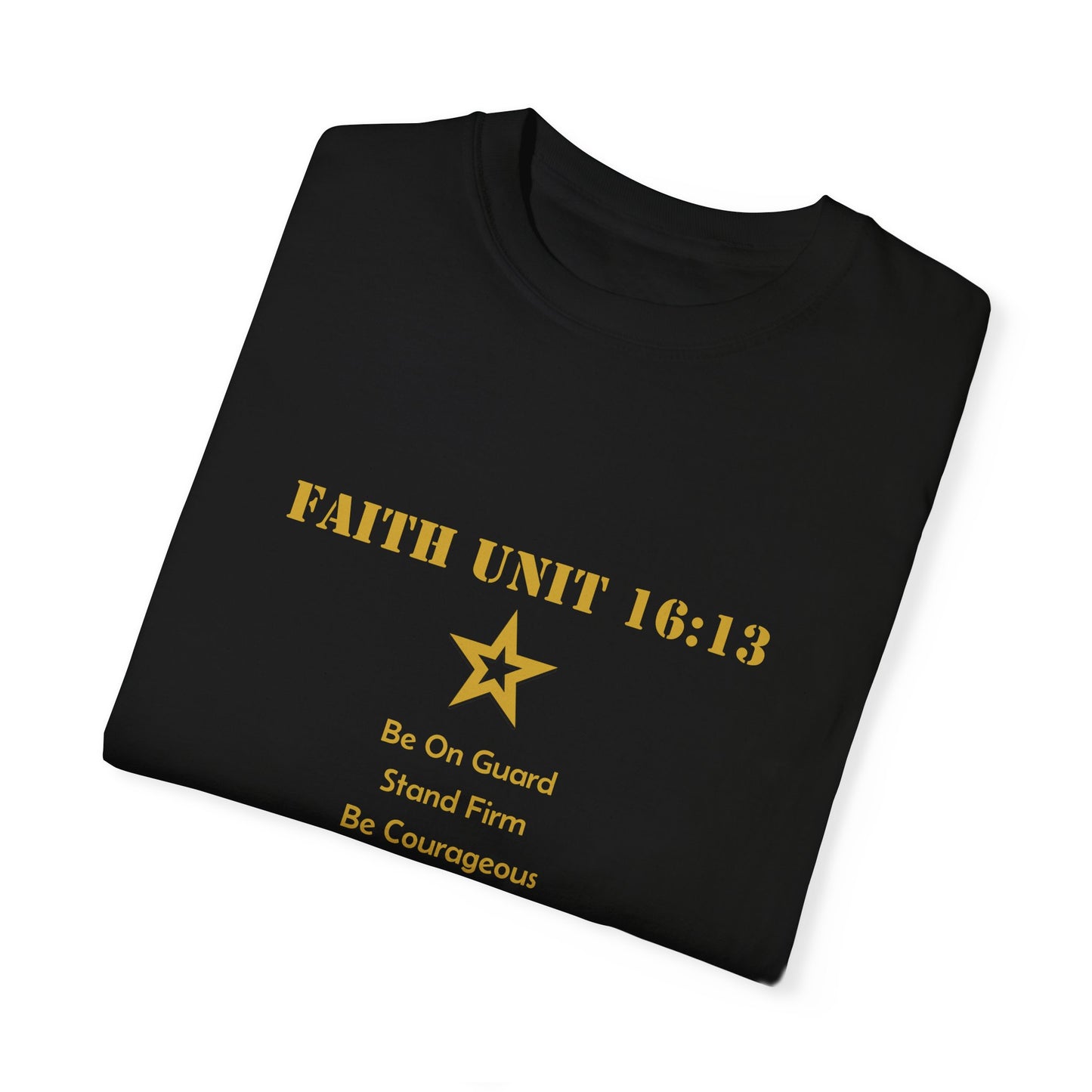 "Be Strong, Stand Firm, Be Courageous" 1 Corinthians 16:13 Graphic Tee