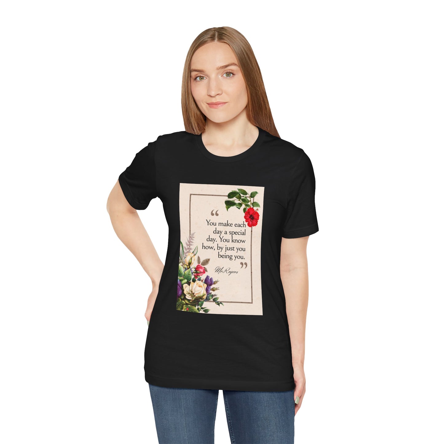 Inspirational Floral Tee - "You Make Each Day Special"