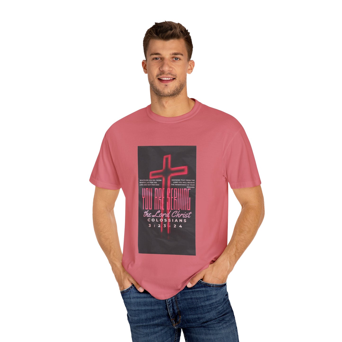 "Serving The Lord, Not Man" Colossians 3:23-24 Graphic-T Shirt
