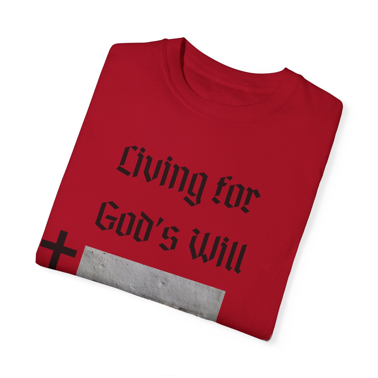 Comfort Colors "Living for God's Will" Graphic T-Shirt