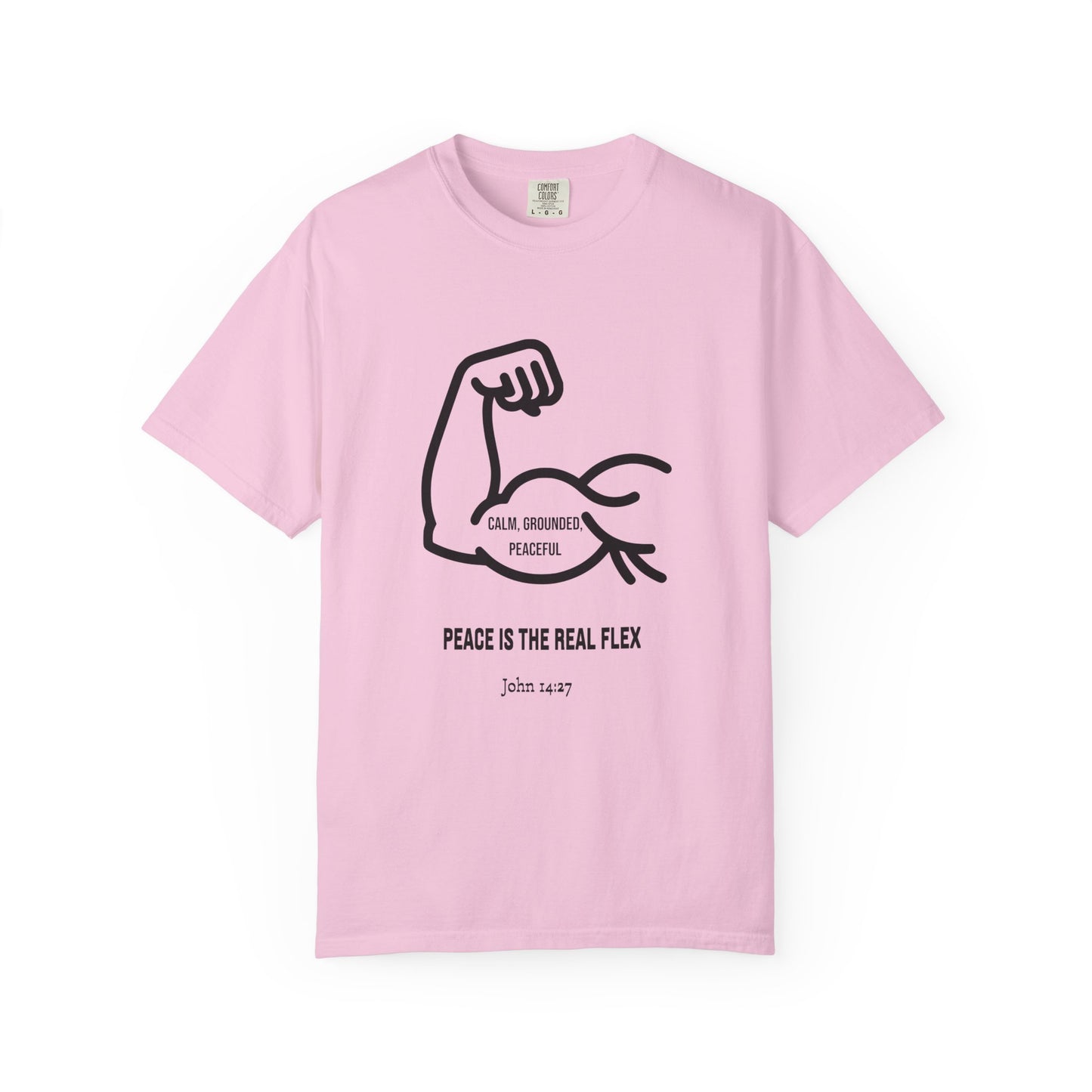 "Peace Is The Real Flex" -John 14:27 Graphic T-Shirt