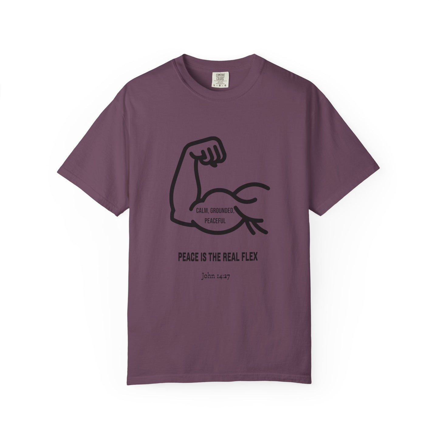 "Peace Is The Real Flex" -John 14:27 Graphic T-Shirt