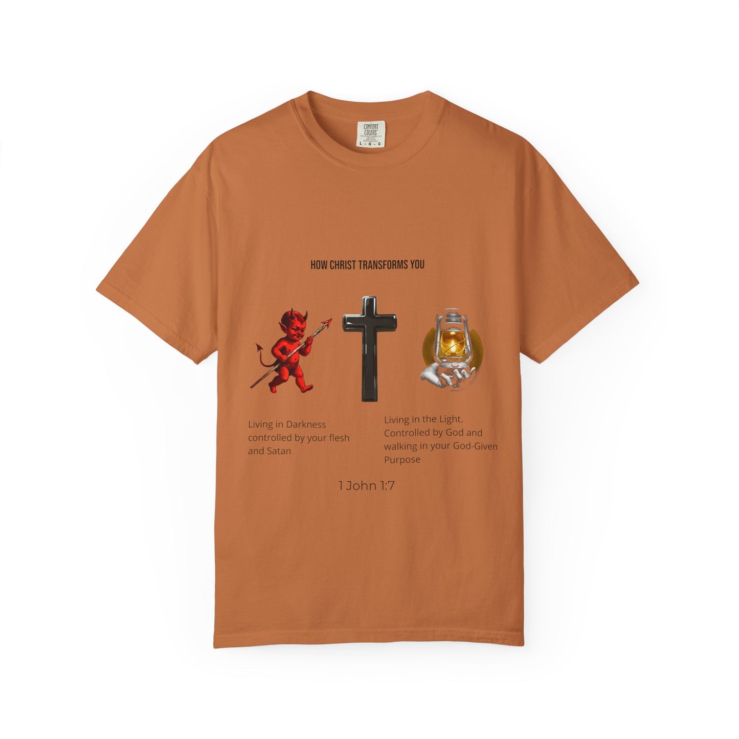 "How Christ Transforms You" - Graphic T-Shirt.