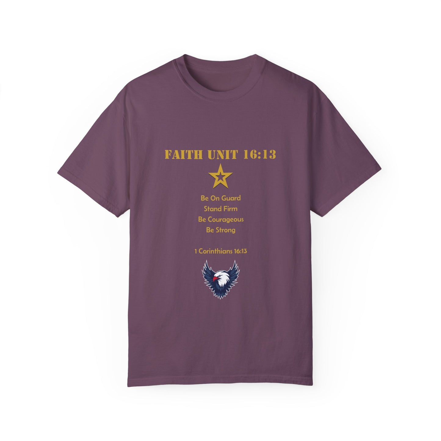 "Be Strong, Stand Firm, Be Courageous" 1 Corinthians 16:13 Graphic Tee