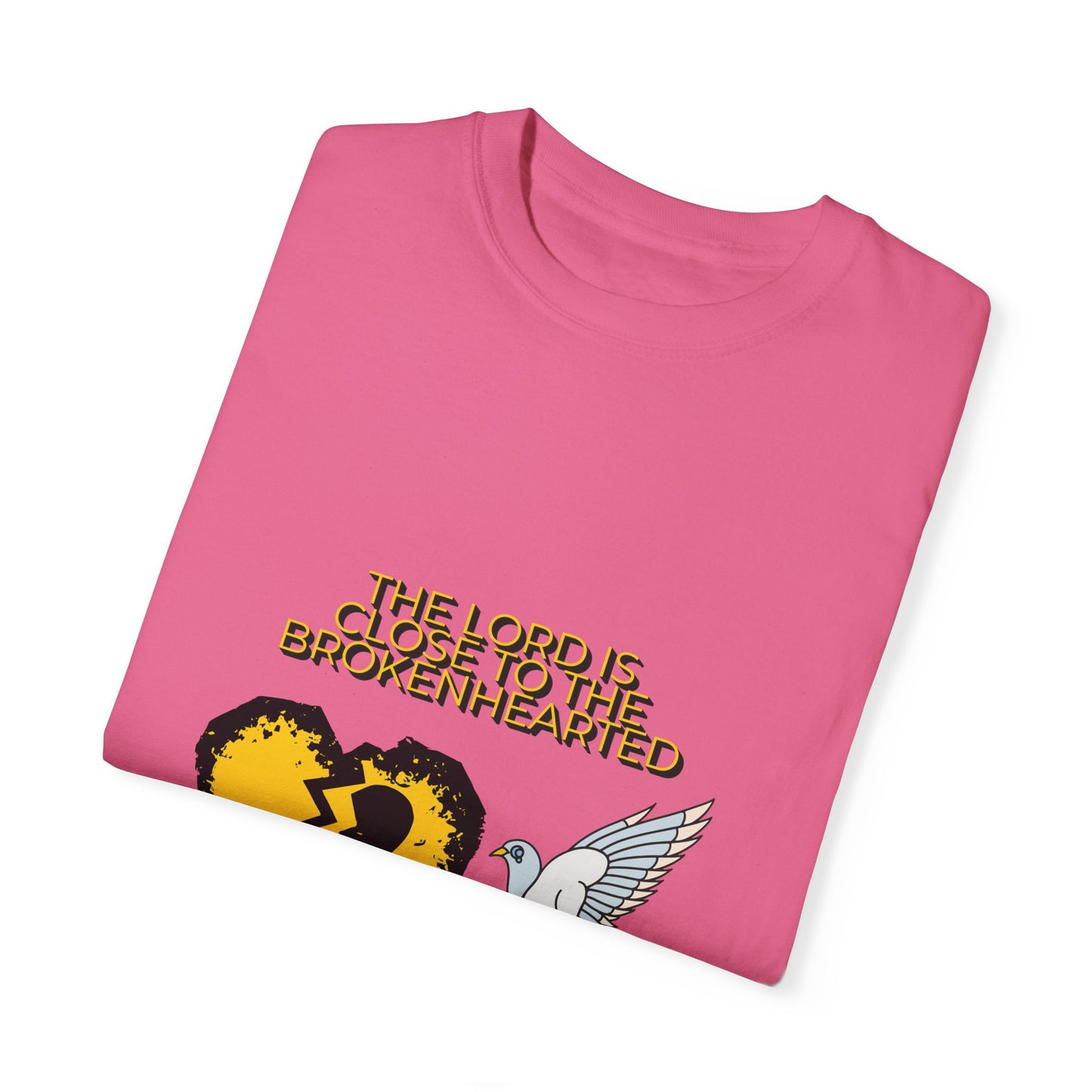 Comfort Colors 'The Lord is Close to the Brokenhearted' Psalm 34:18