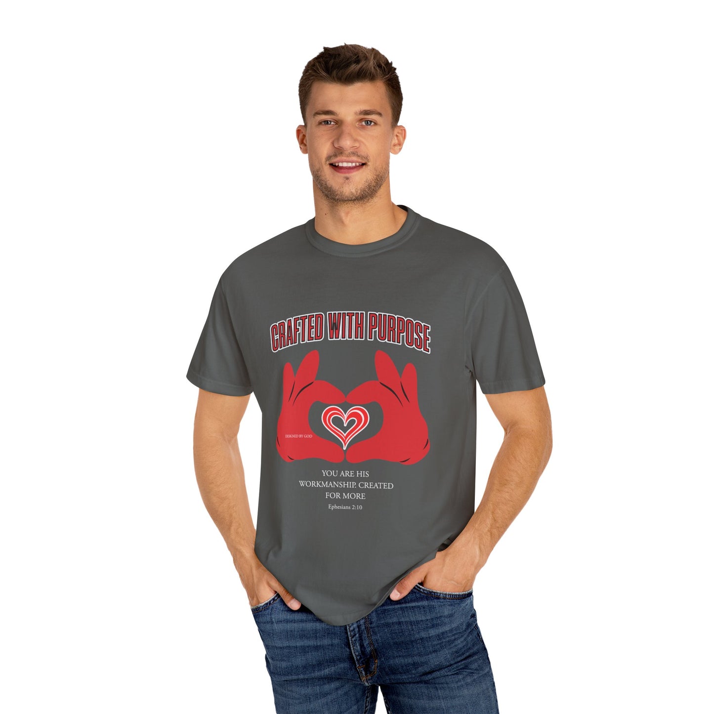 "You Are His Workmanship. Created for More" Ephesians 2:10 Graphic T-Shirt
