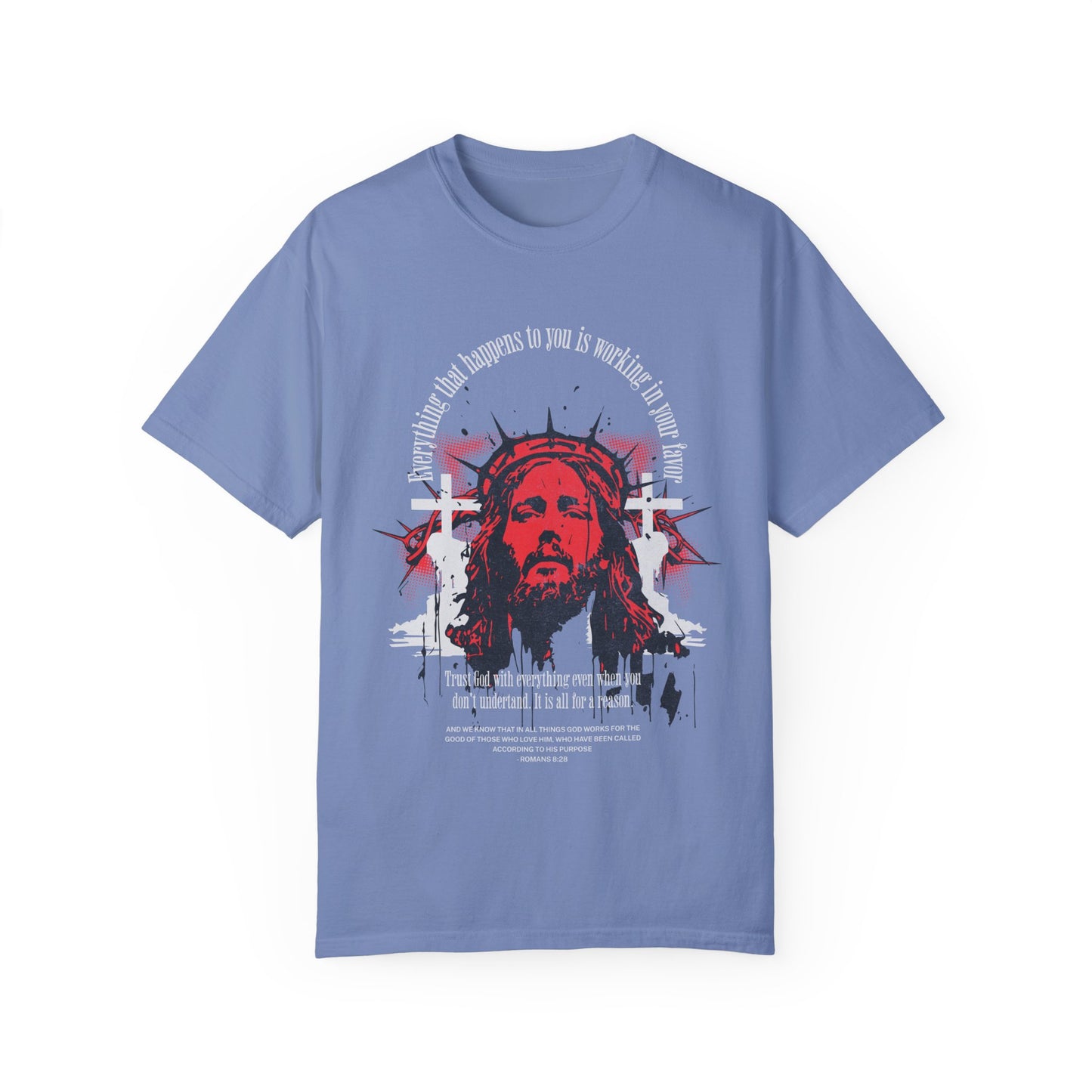 Romans 8:28 Faith Tee