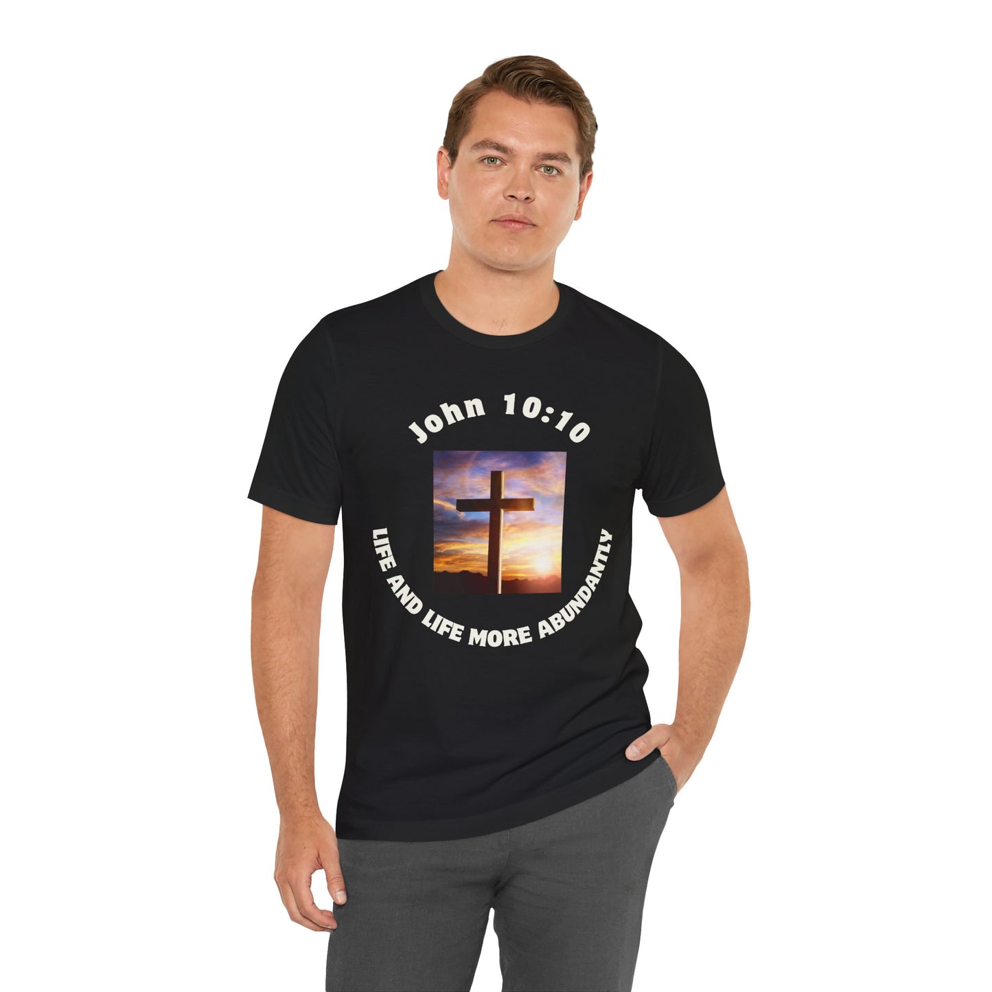 John 10:10 "Abundant Life" T-Shirt