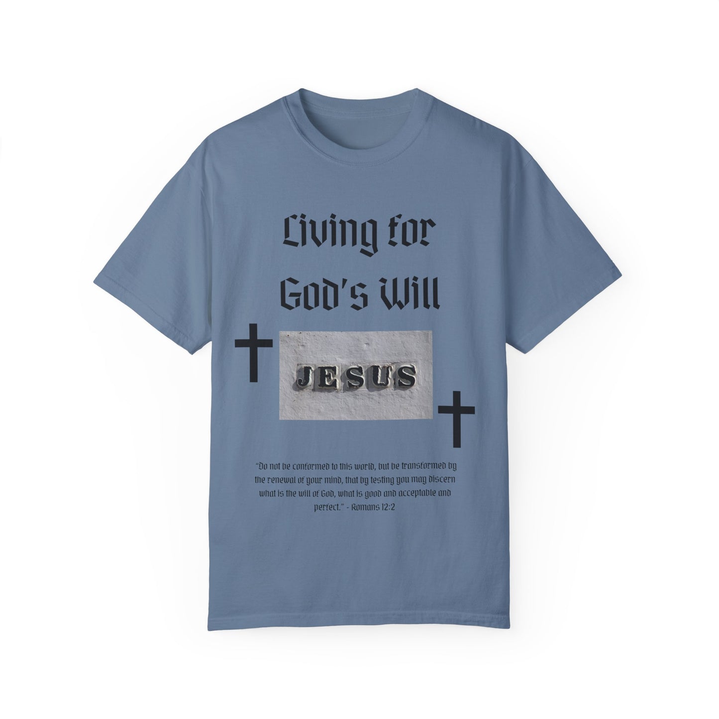 Comfort Colors "Living for God's Will" Graphic T-Shirt