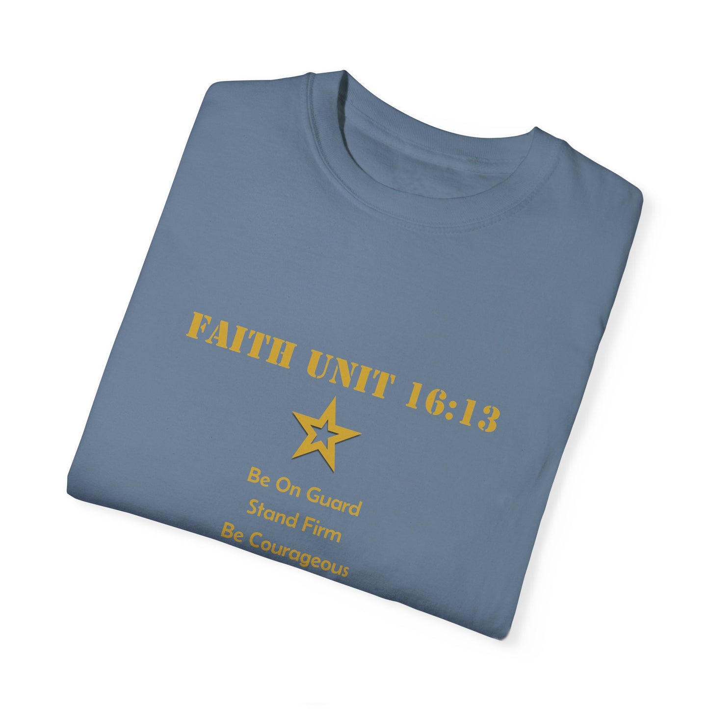 "Be Strong, Stand Firm, Be Courageous" 1 Corinthians 16:13 Graphic Tee