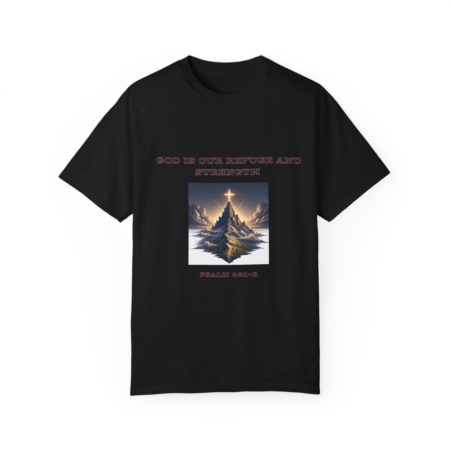 Comfort Colors "God is Our Refuge" Psalm 46:1-2 Graphic T-Shirt