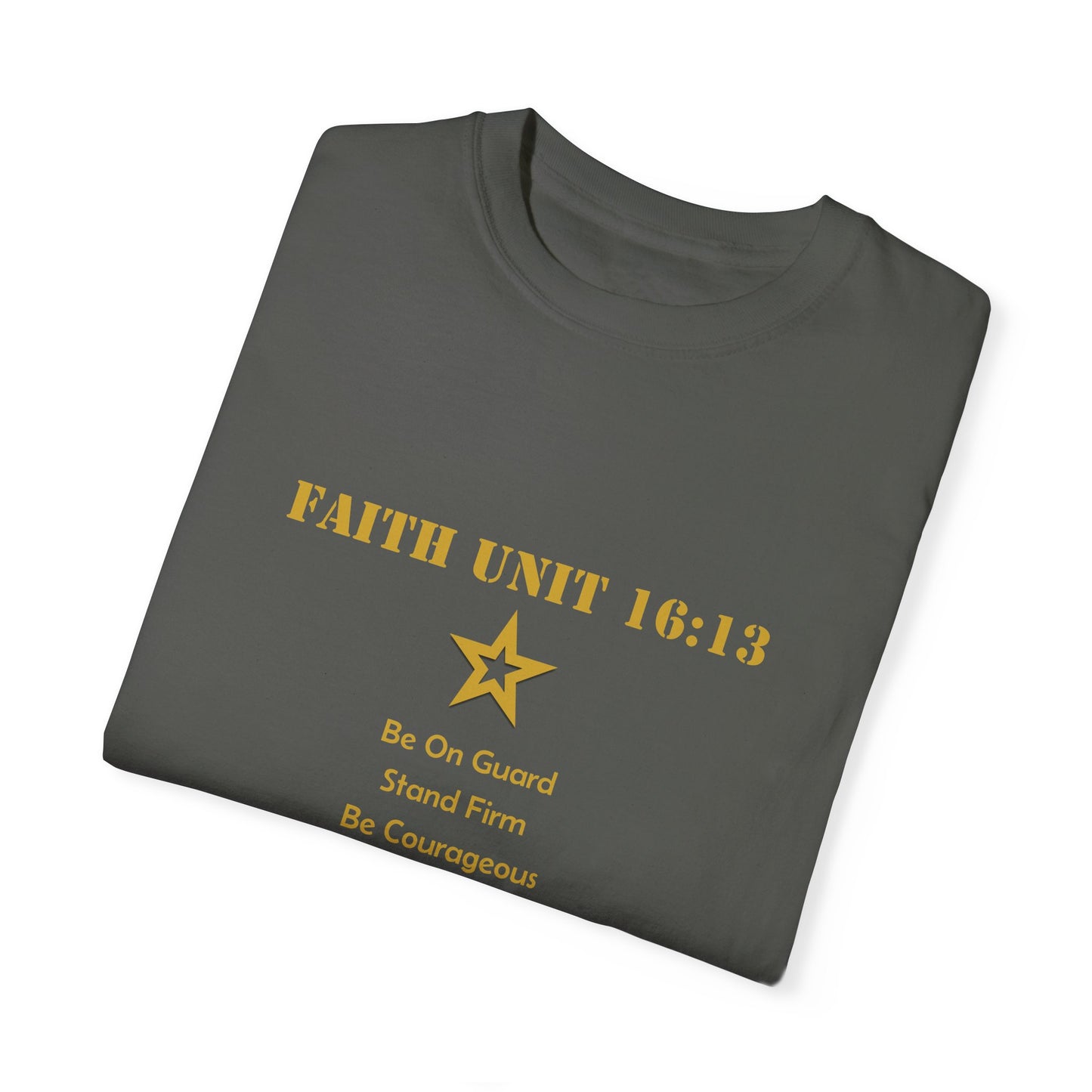 "Be Strong, Stand Firm, Be Courageous" 1 Corinthians 16:13 Graphic Tee
