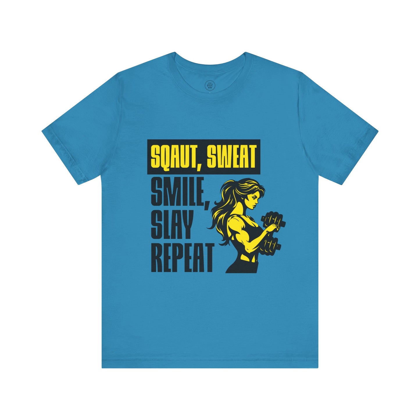 Smiles & Slay Reps Fitness Motivational Tee